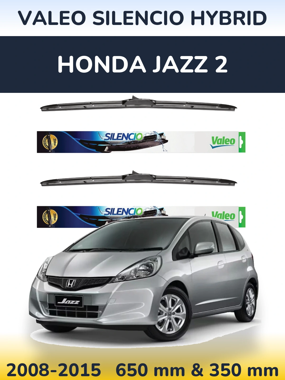 Front wiper blade set Valeo Silencio Hybrid 650 & 350 mm for Honda Jazz 2 2008-2015