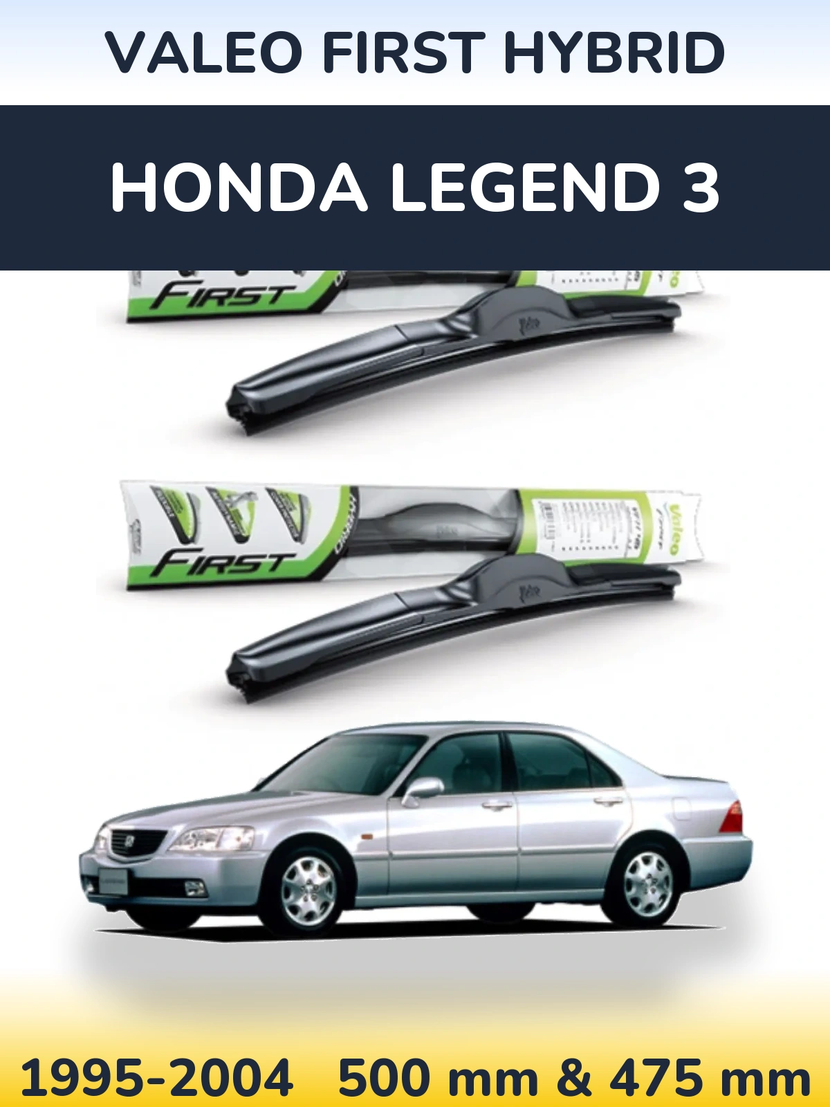 Front wiper blade set Valeo First Hybrid 500 & 475 mm for Honda Legend 3 1995-2004