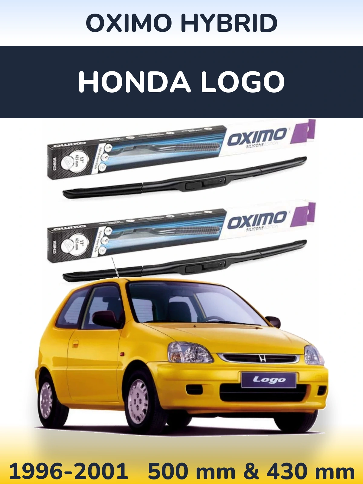 Front wiper blade set Oximo Hybrid 500 & 430 mm for Honda Logo 1996-2001
