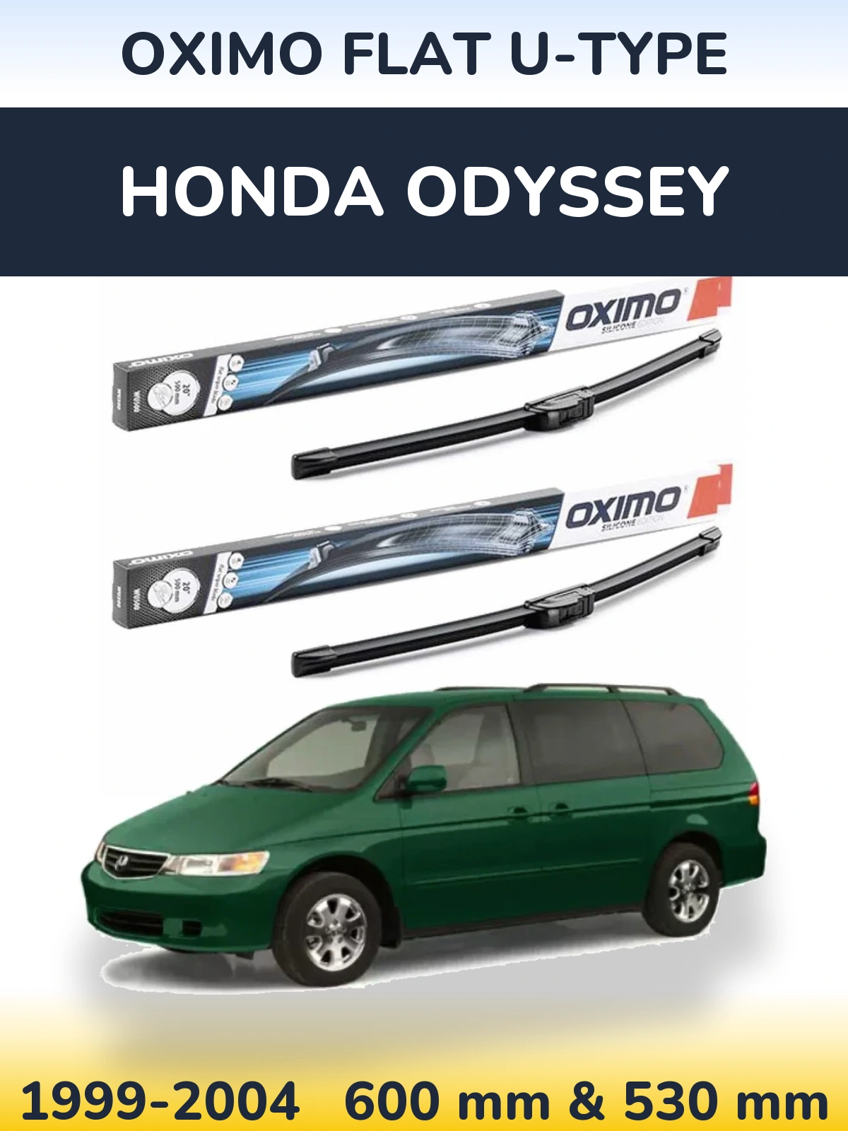 Front wiper blade set Oximo Flat U-type 600 & 530 mm for Honda Odyssey 1999-2004
