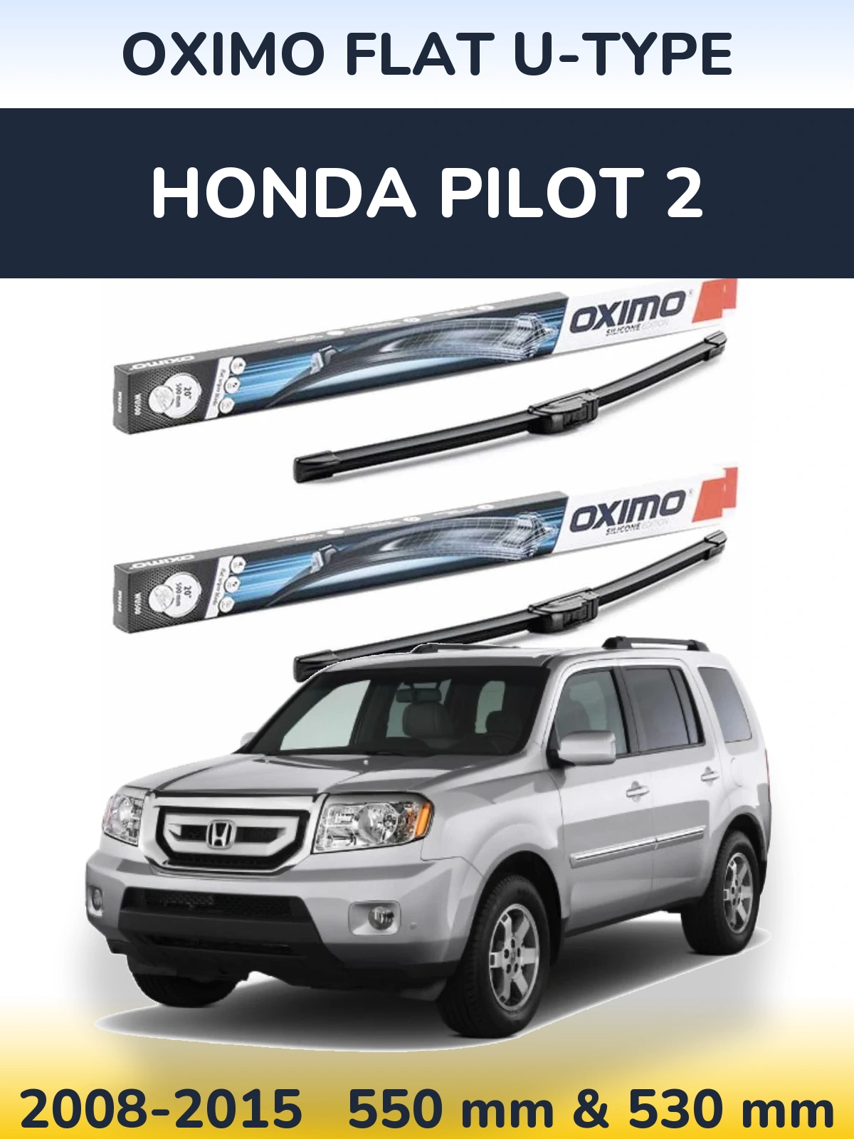 Комплект передніх щіток Oximo Flat U-type 550 & 530 мм для Honda Pilot 2 2008-2015