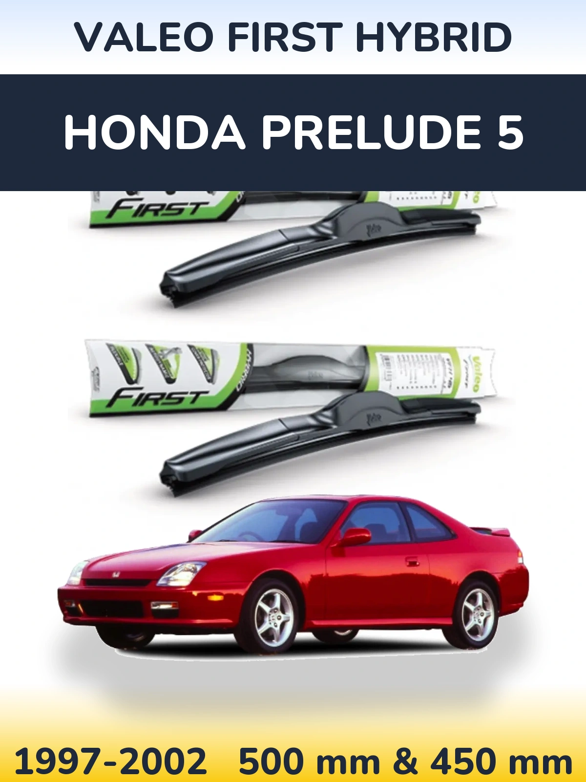 Комплект передних дворников Valeo First Hybrid 500 & 450 мм для Honda Prelude 5 1997-2002