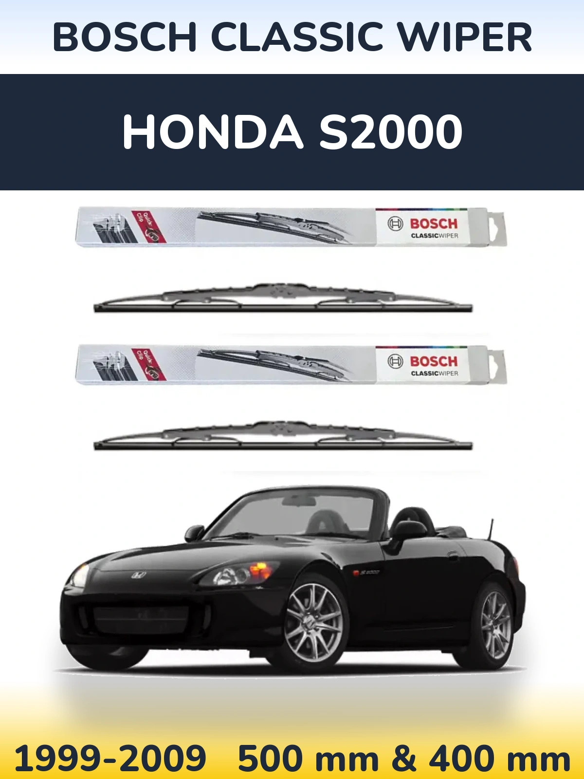 Front wiper blade set BOSCH Classic Wiper 500 & 400 mm for Honda S2000 1999-2009