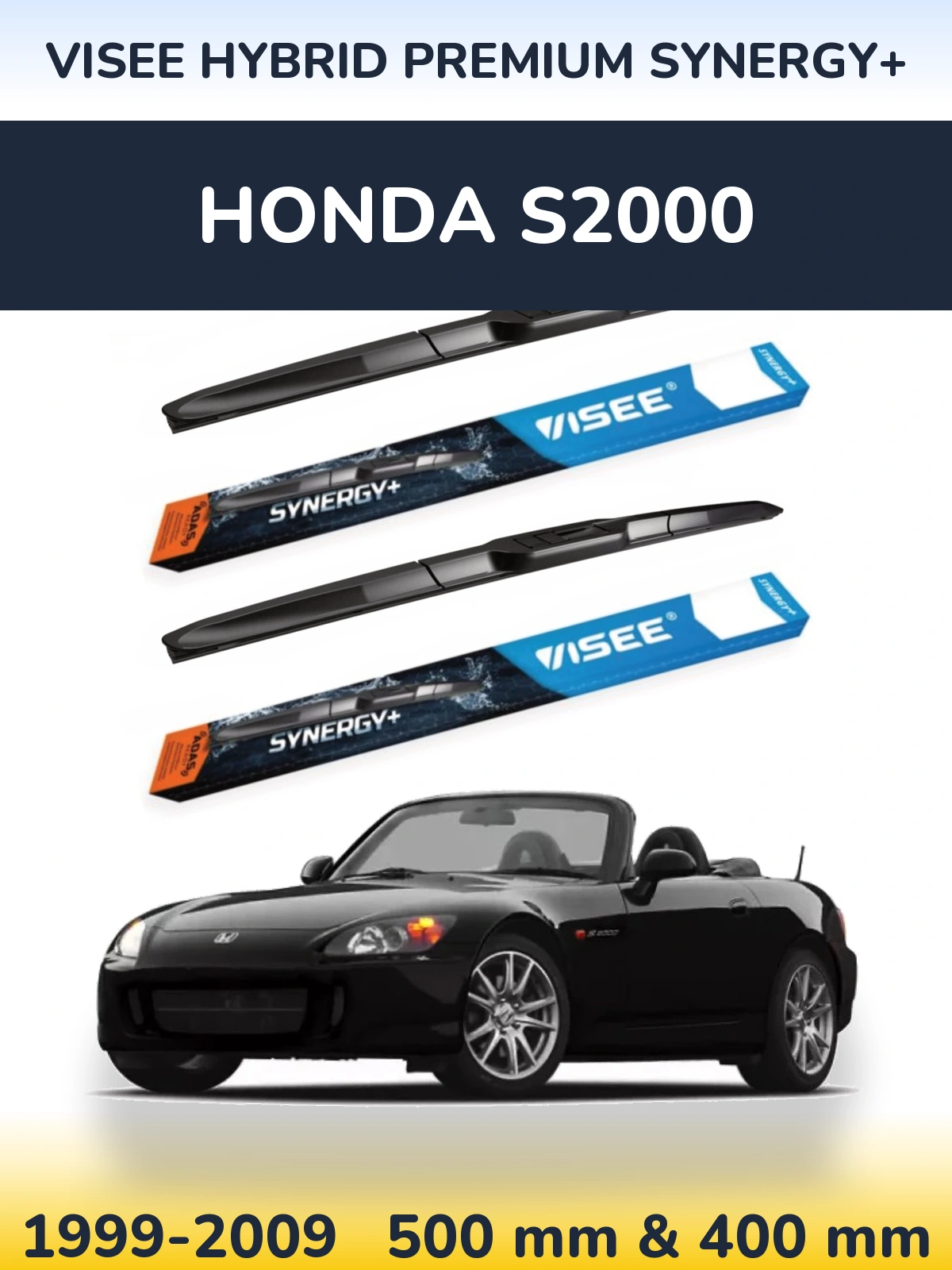 Комплект передніх щіток VISEE HYBRID PREMIUM SYNERGY+ 500 & 400 мм для Honda S2000 1999-2009
