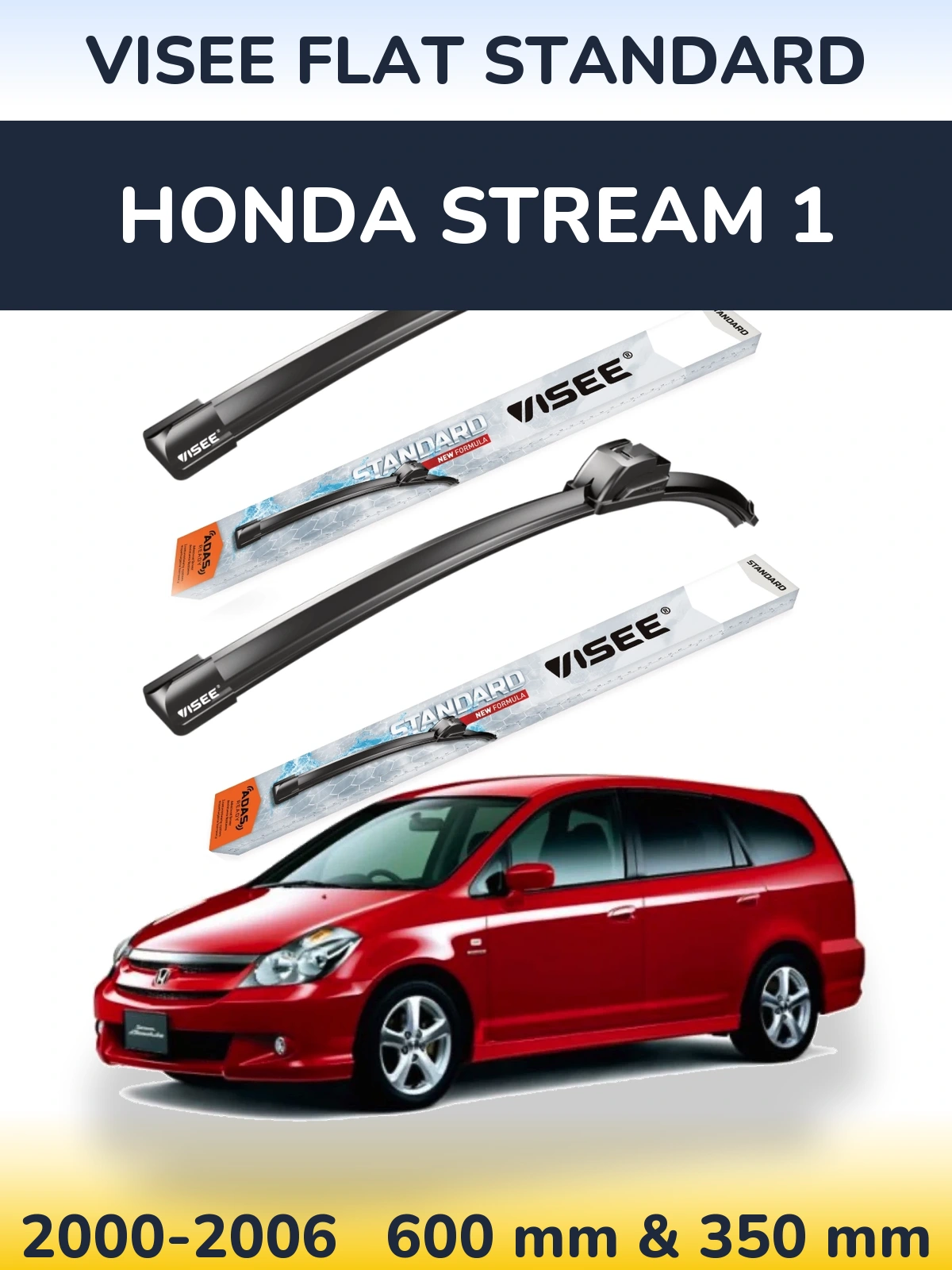 Front wiper blade set VISEE FLAT STANDARD 600 & 350 mm for Honda Stream 1 2000-2006