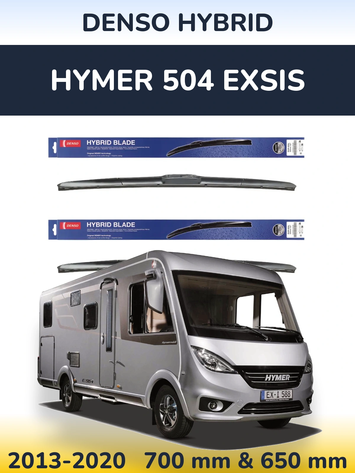 Комплект передніх щіток Denso Hybrid 700 & 650 мм для HYMER 504 EXSIS 2013-2020