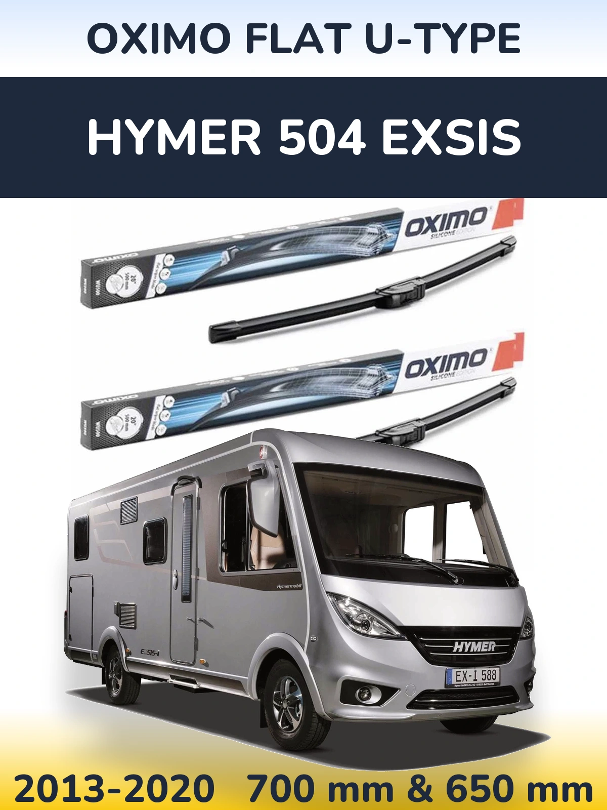 Комплект передних дворников Oximo Flat U-type 700 & 650 мм для HYMER 504 EXSIS 2013-2020