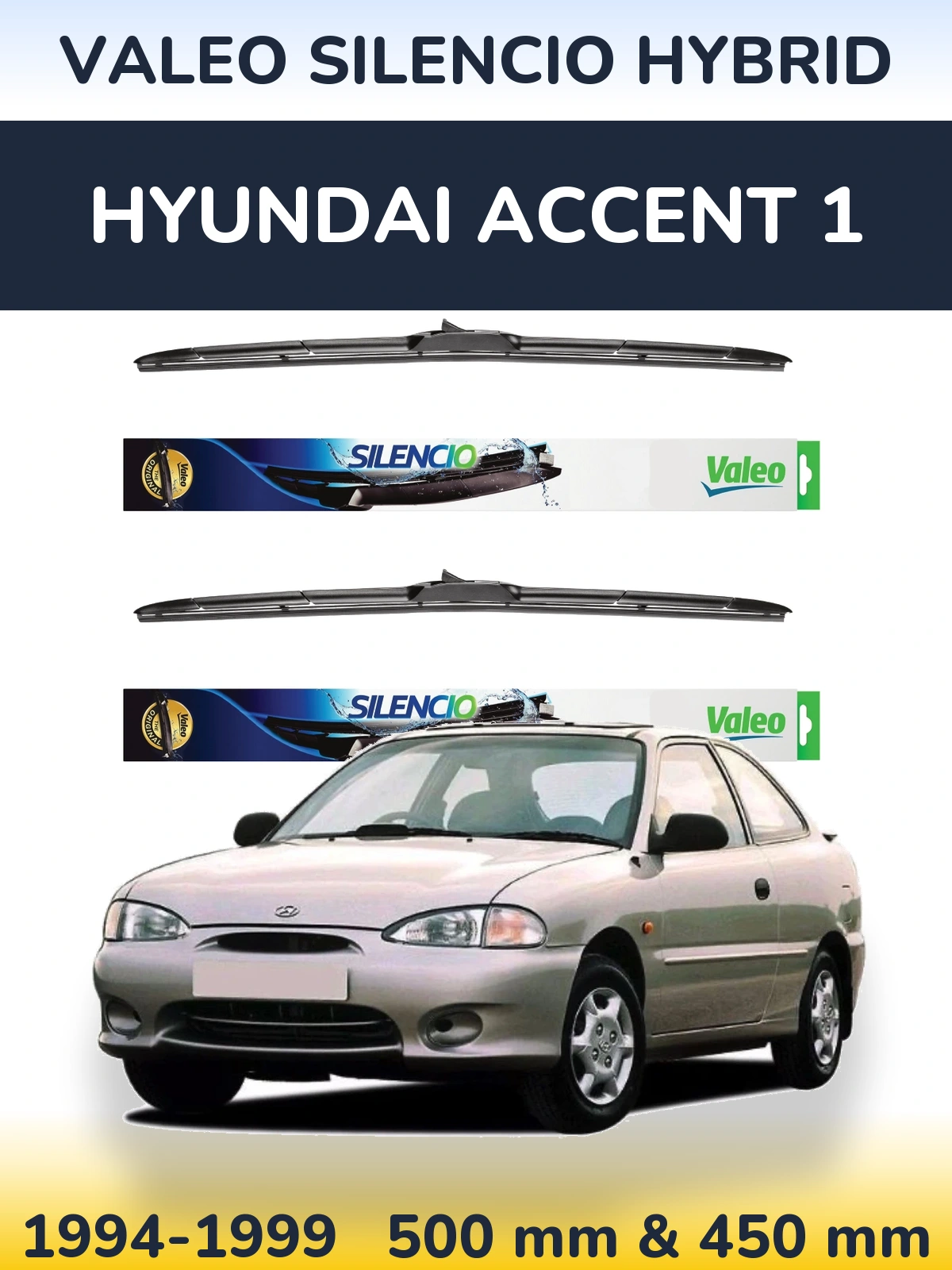Front wiper blade set Valeo Silencio Hybrid 500 & 450 mm for Hyundai Accent 1 1994-1999