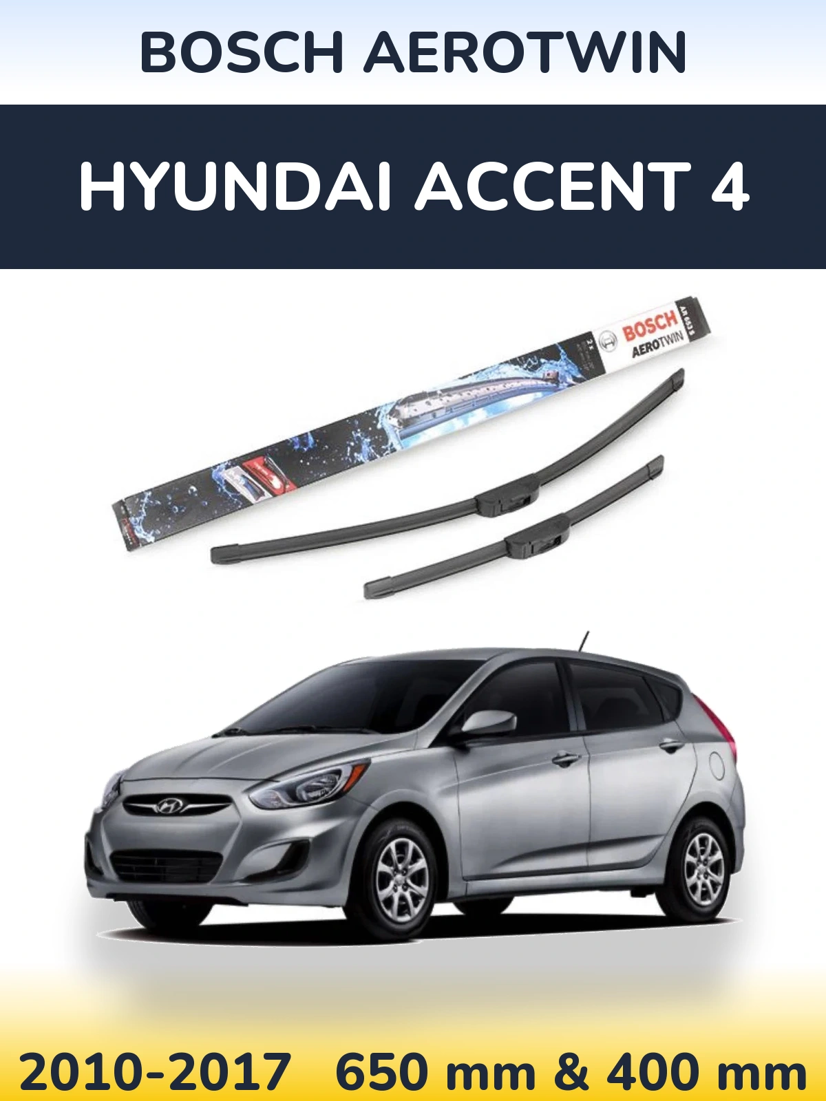Front wiper blade set BOSCH AeroTwin 650 & 400 mm for Hyundai Accent 4 2010-2017