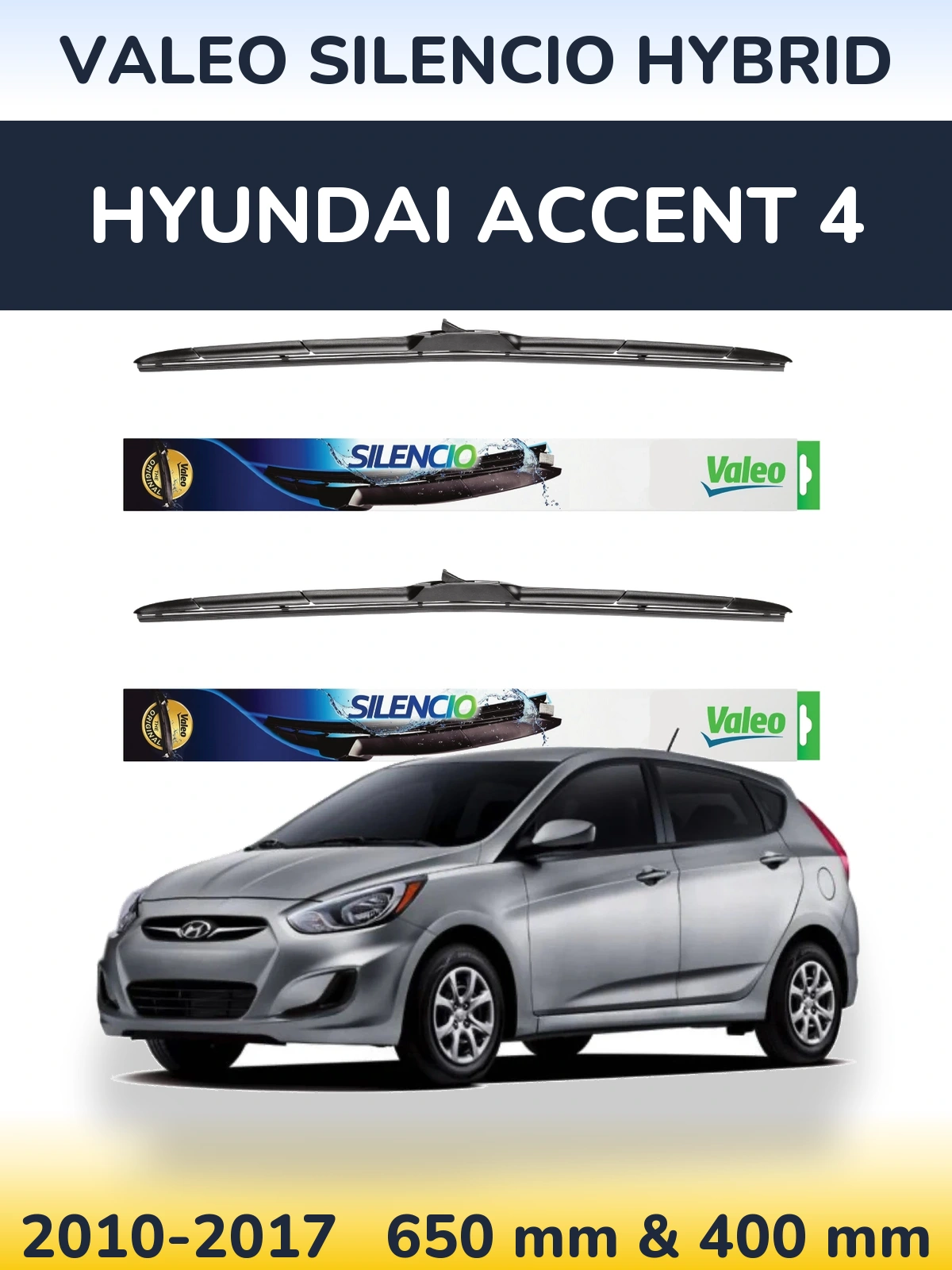 Front wiper blade set Valeo Silencio Hybrid 650 & 400 mm for Hyundai Accent 4 2010-2017