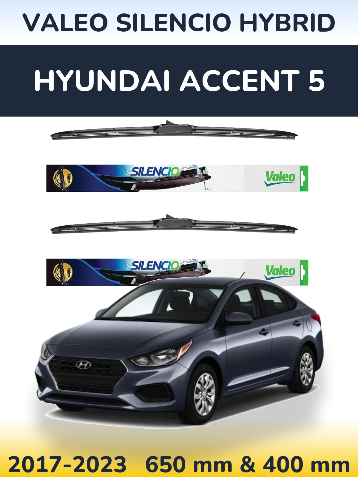 Front wiper blade set Valeo Silencio Hybrid 650 & 400 mm for Hyundai Accent 5 2017-2023