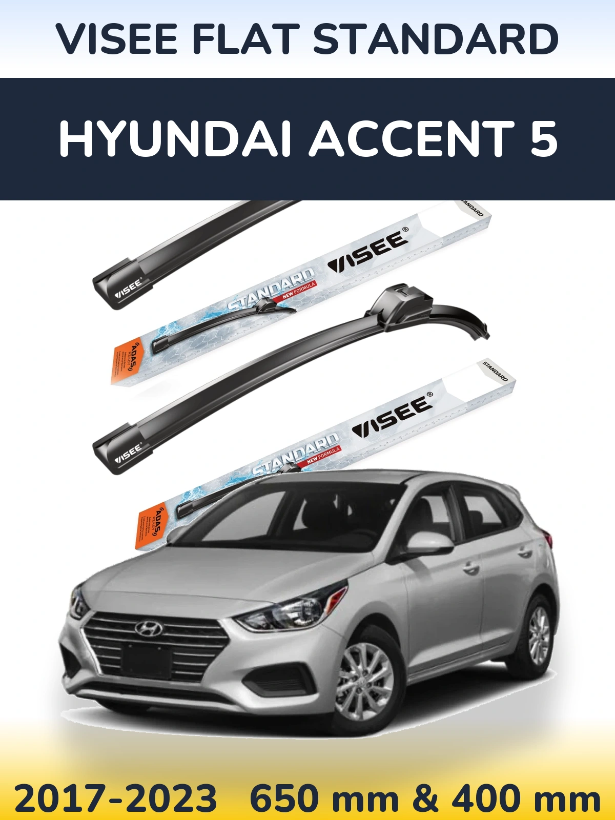 Front wiper blade set VISEE FLAT STANDARD 650 & 400 mm for Hyundai Accent 5 2017-2023
