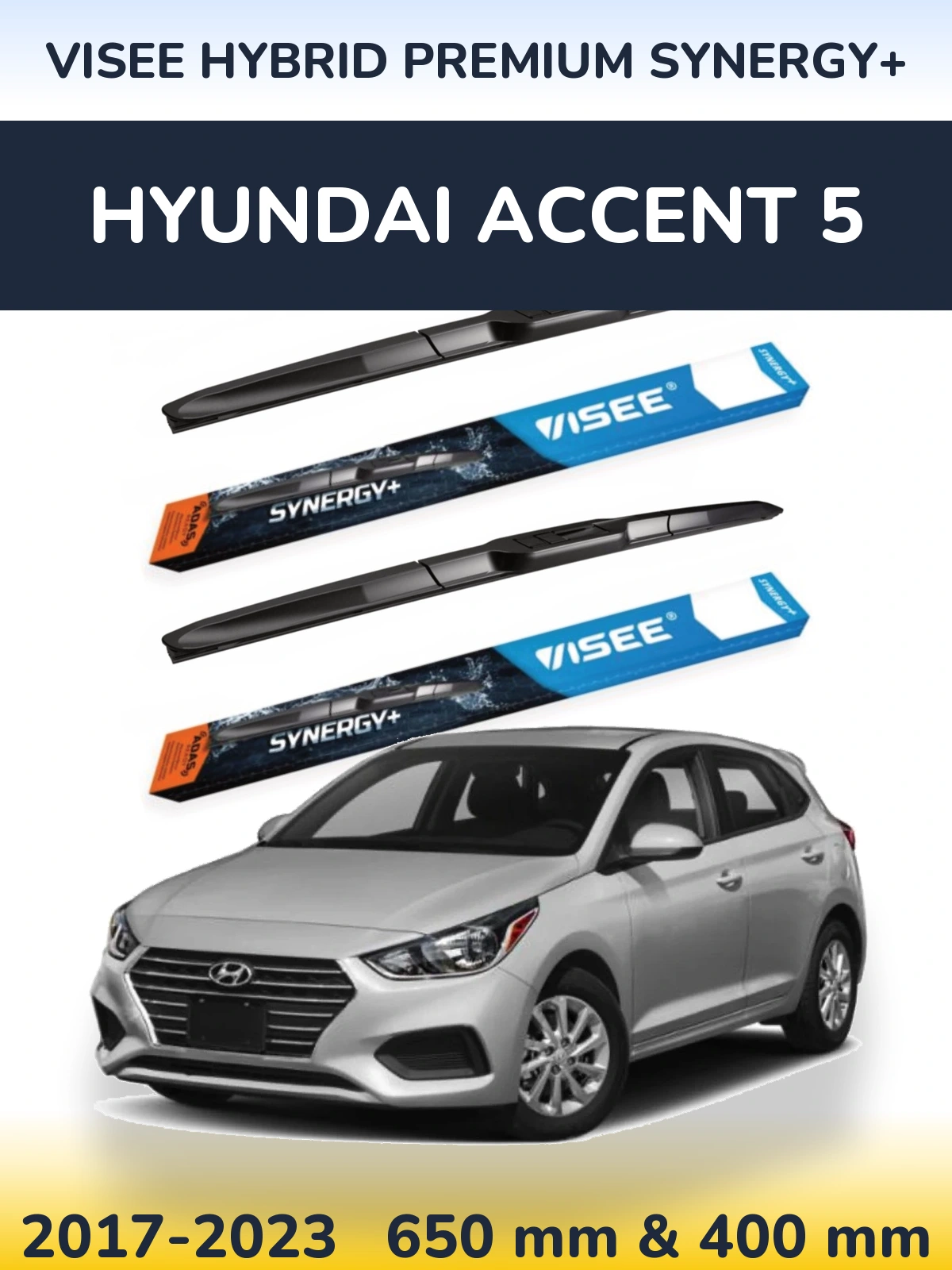 Front wiper blade set VISEE HYBRID PREMIUM SYNERGY+ 650 & 400 mm for Hyundai Accent 5 2017-2023