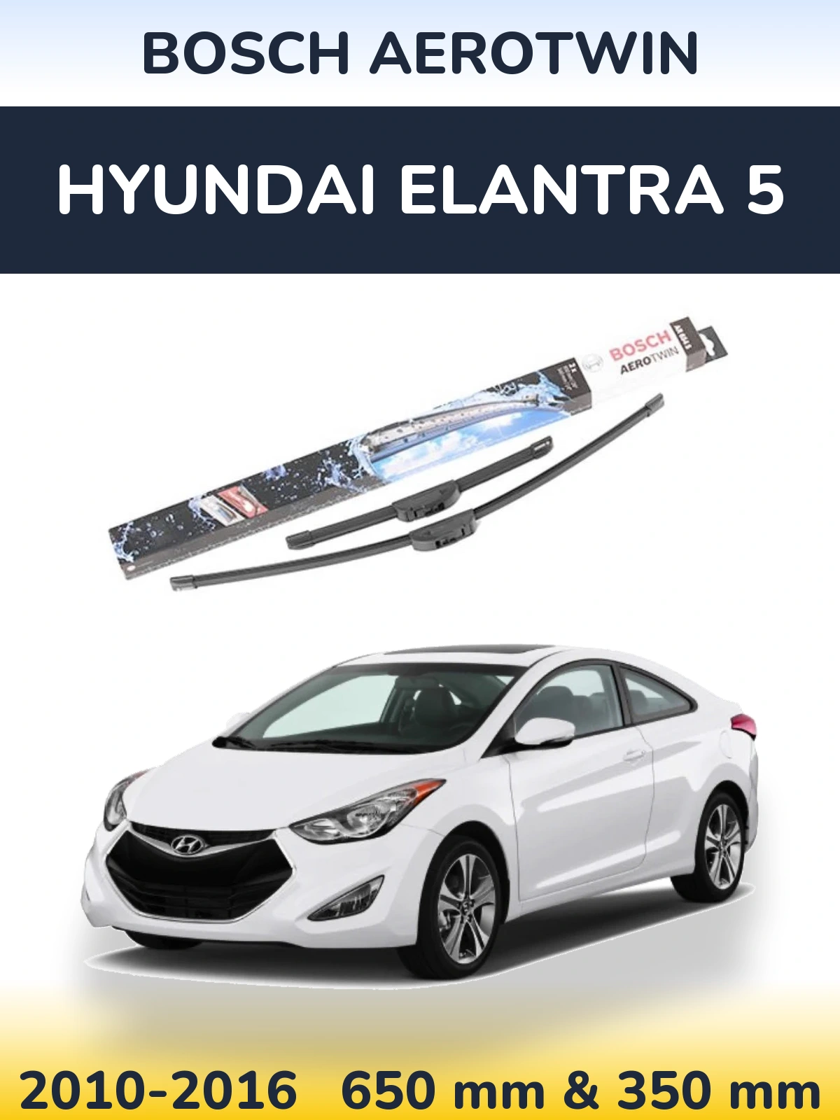 Комплект передних дворников BOSCH AeroTwin 650 & 350 мм для Hyundai Elantra 5 2010-2016