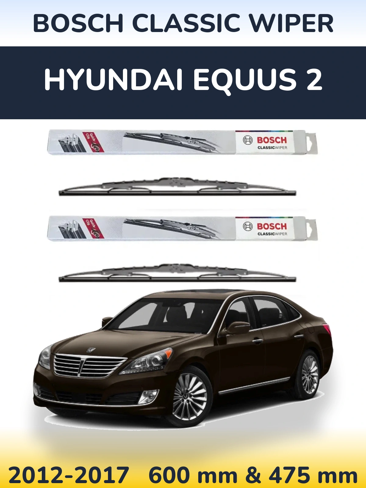 Комплект передніх щіток BOSCH Classic Wiper 600 & 475 мм для Hyundai Equus 2 2012-2017