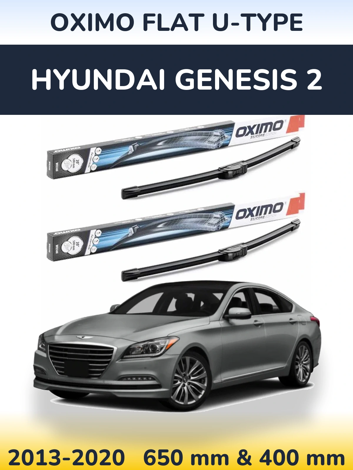 Front wiper blade set Oximo Flat U-type 650 & 400 mm for Hyundai Genesis 2 2013-2020