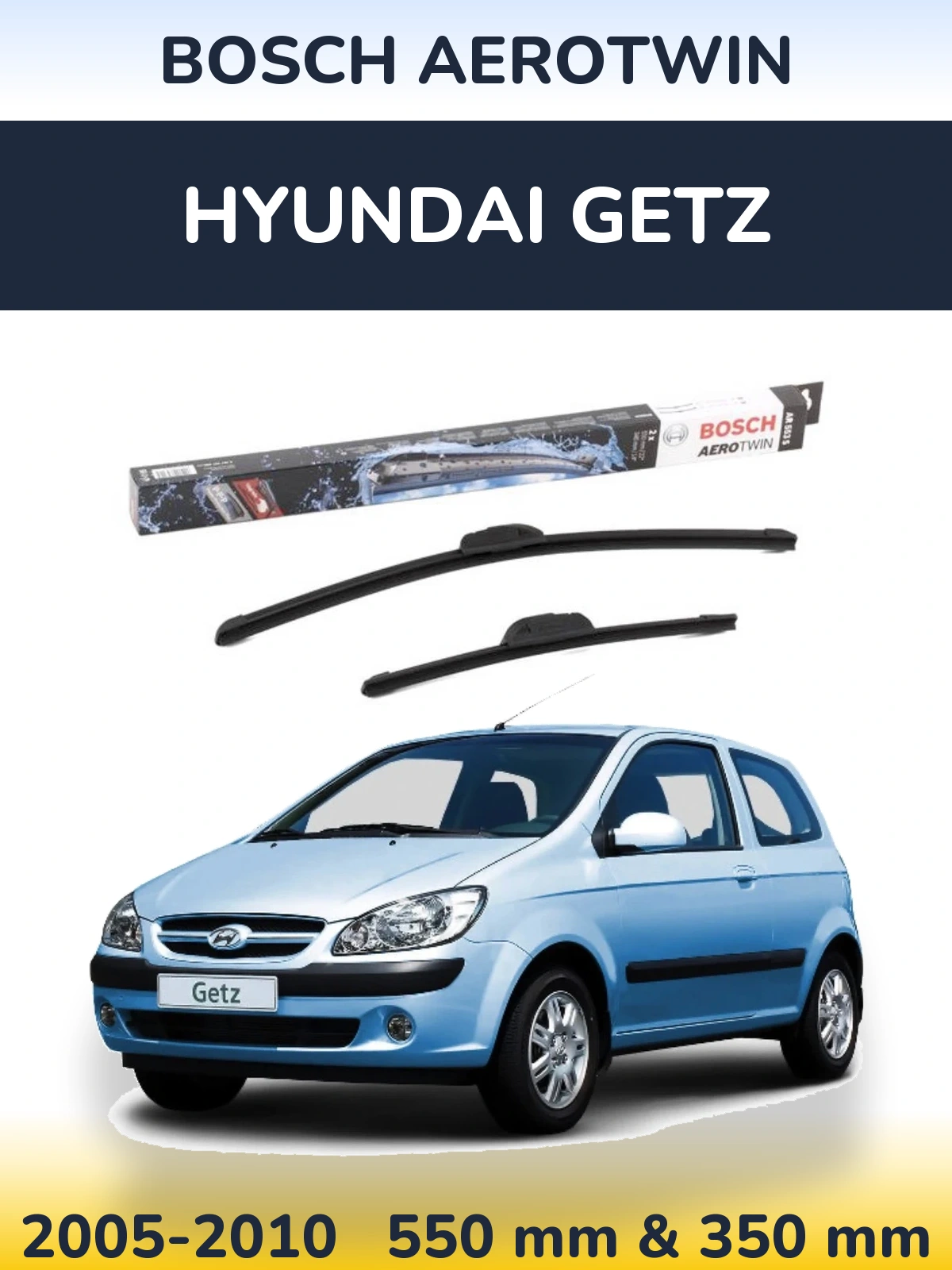 Front wiper blade set BOSCH AeroTwin 550 & 350 mm for Hyundai Getz 2005-2010