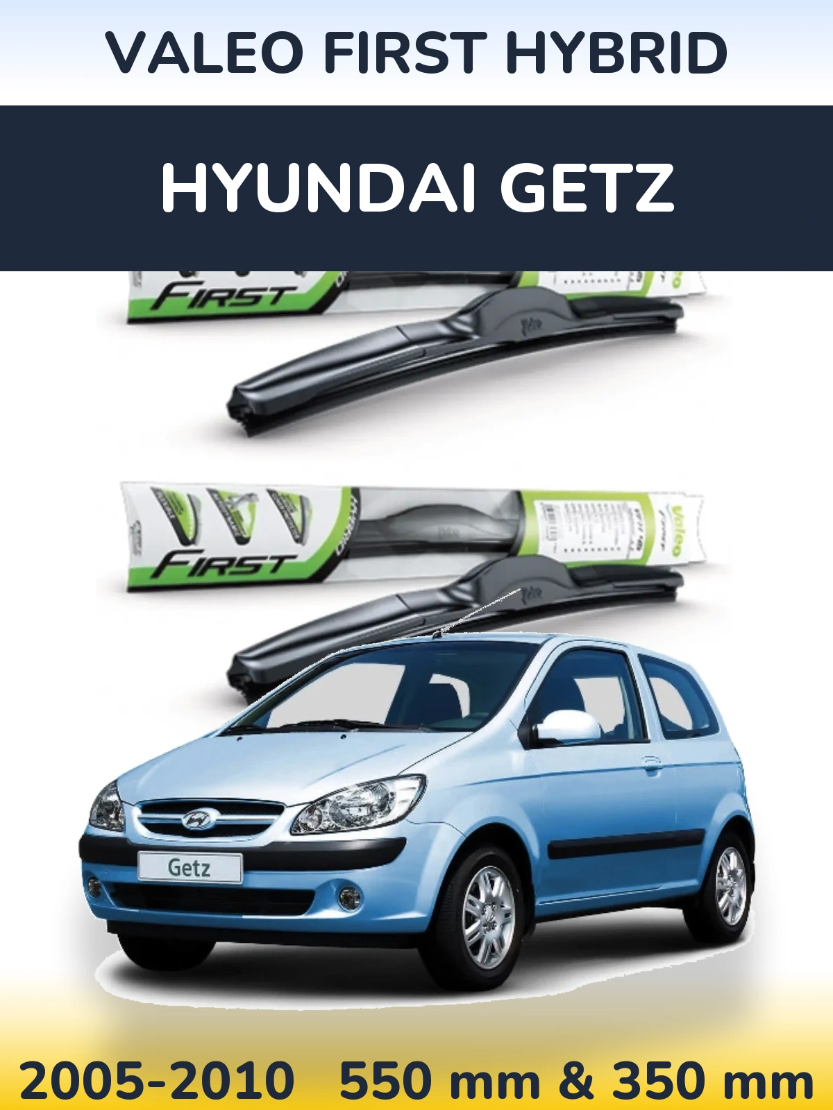 Комплект передних дворников Valeo First Hybrid 550 & 350 мм для Hyundai Getz 2005-2010