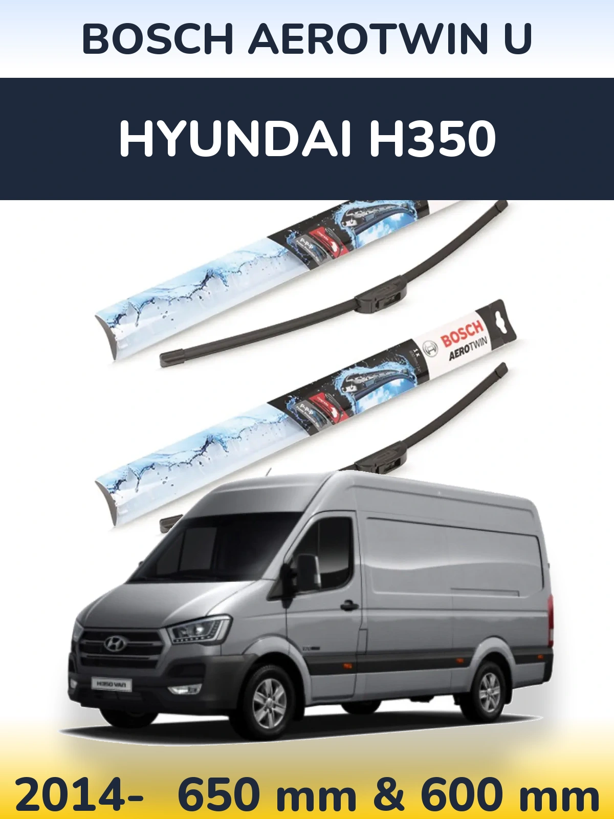 Front wiper blade set BOSCH AeroTwin U 650 & 600 mm for Hyundai H350 2014-2026