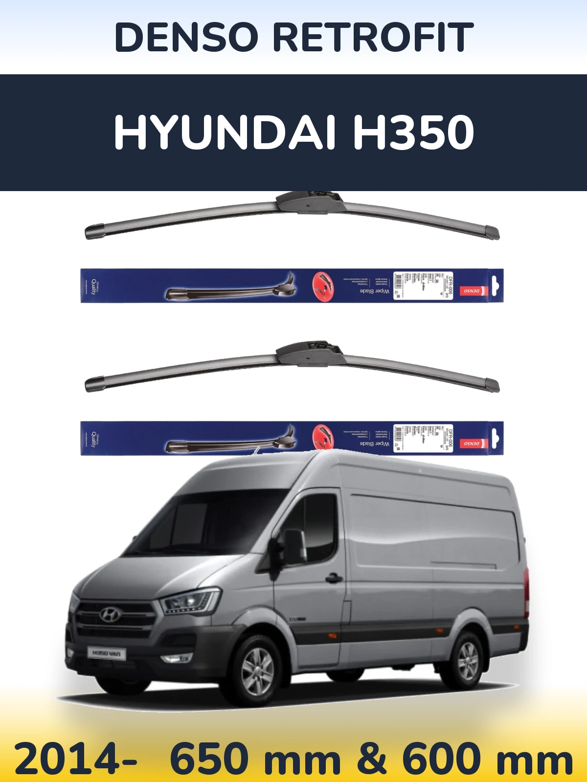 Front wiper blade set Denso Retrofit 650 & 600 mm for Hyundai H350 2014-2026
