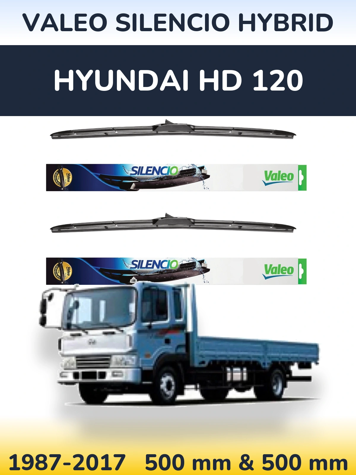 Front wiper blade set Valeo Silencio Hybrid 500 & 500 mm for Hyundai HD 120 1987-2017