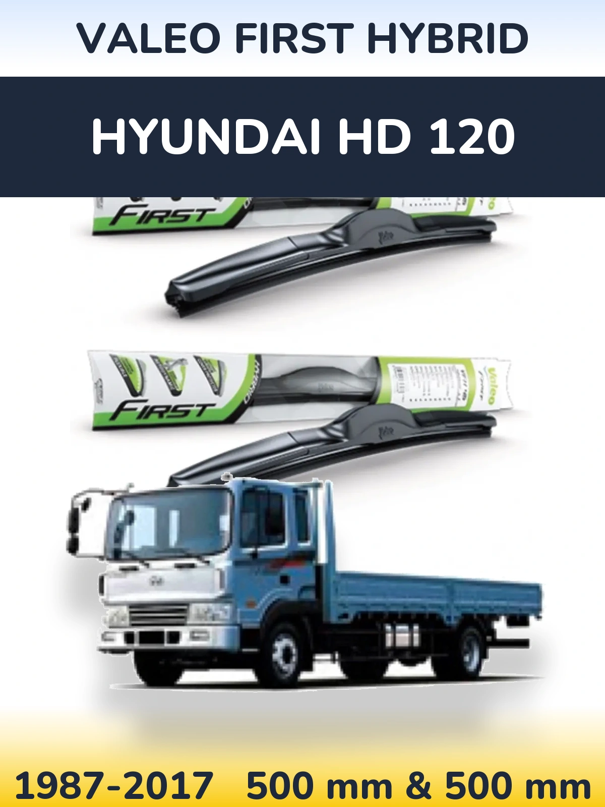 Комплект передних дворников Valeo First Hybrid 500 & 500 мм для Hyundai HD 120 1987-2017