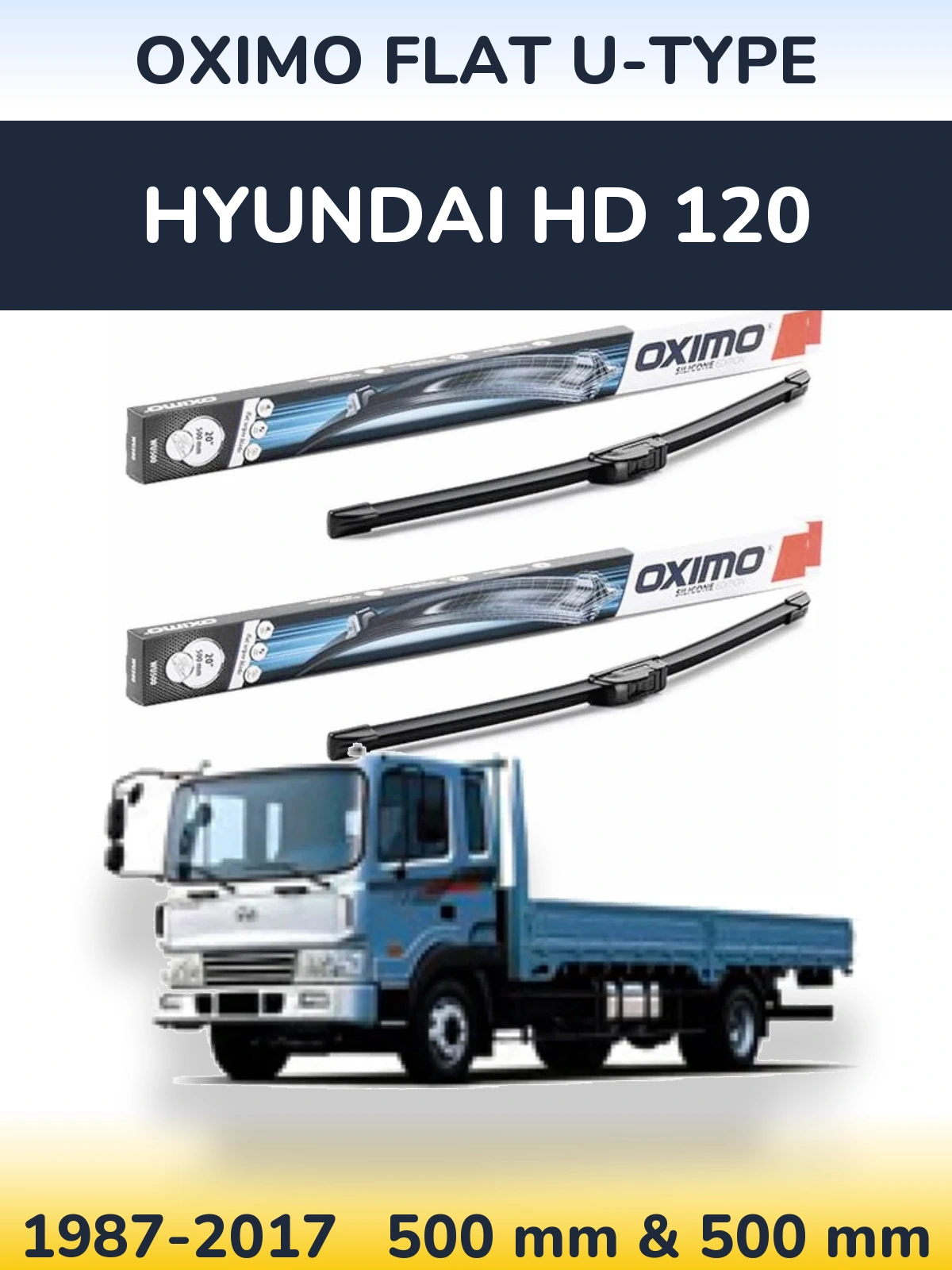 Front wiper blade set Oximo Flat U-type 500 & 500 mm for Hyundai HD 120 1987-2017