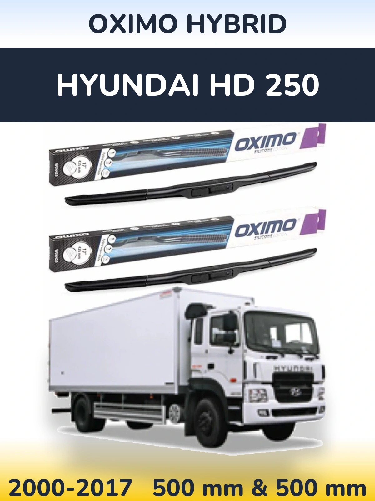 Front wiper blade set Oximo Hybrid 500 & 500 mm for Hyundai HD 250 2000-2017