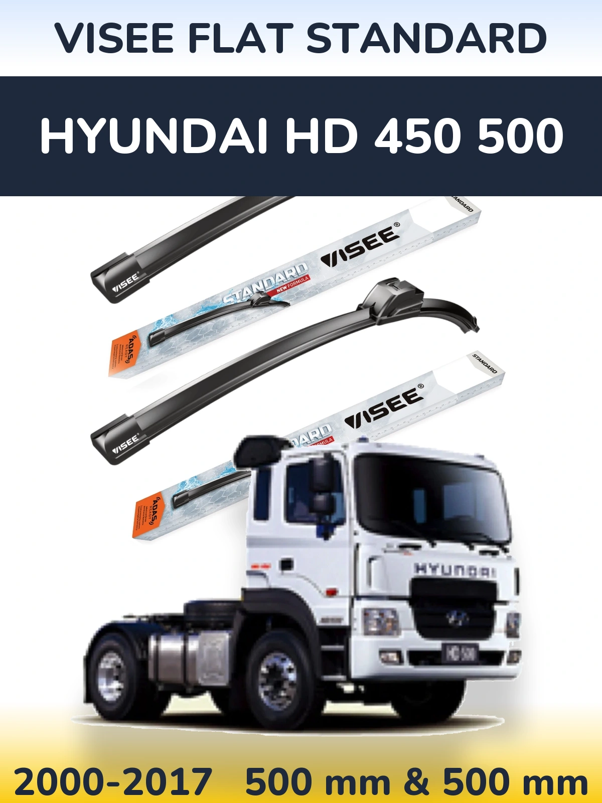 Комплект передніх щіток VISEE FLAT STANDARD 500 & 500 мм для Hyundai HD 450 500 2000-2017