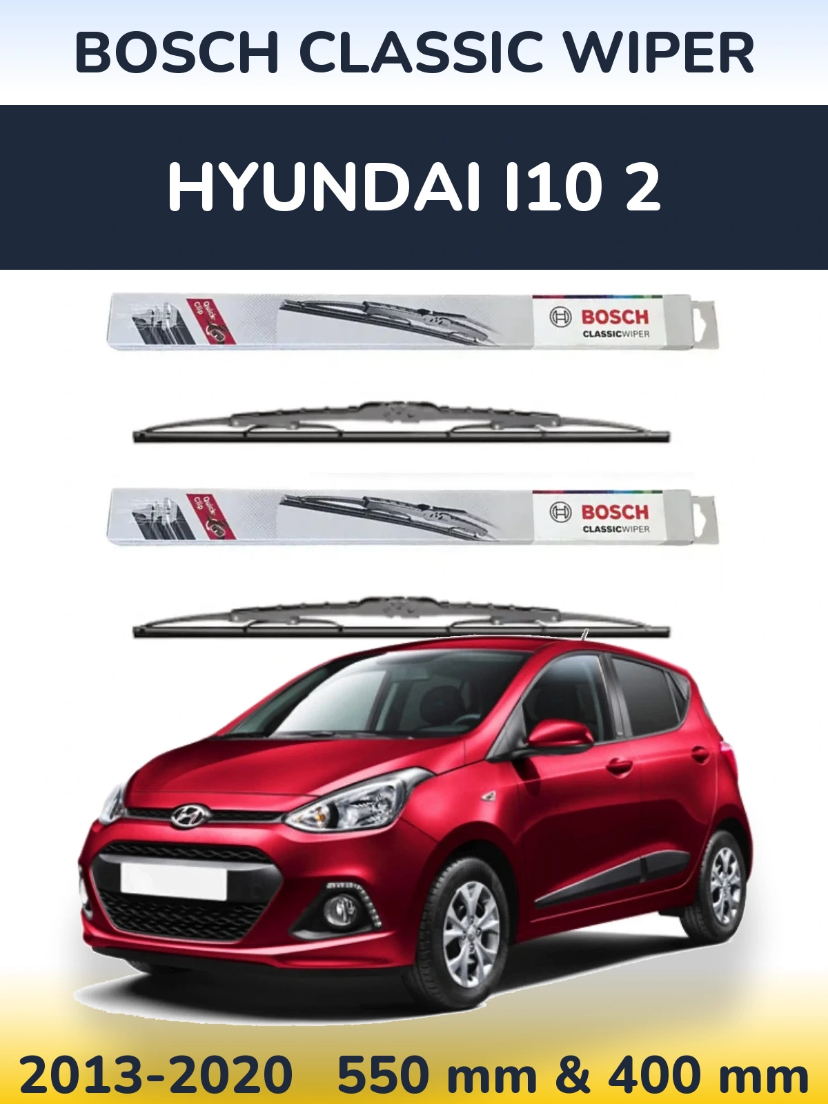 Front wiper blade set BOSCH Classic Wiper 550 & 400 mm for Hyundai i10 2 2013-2020