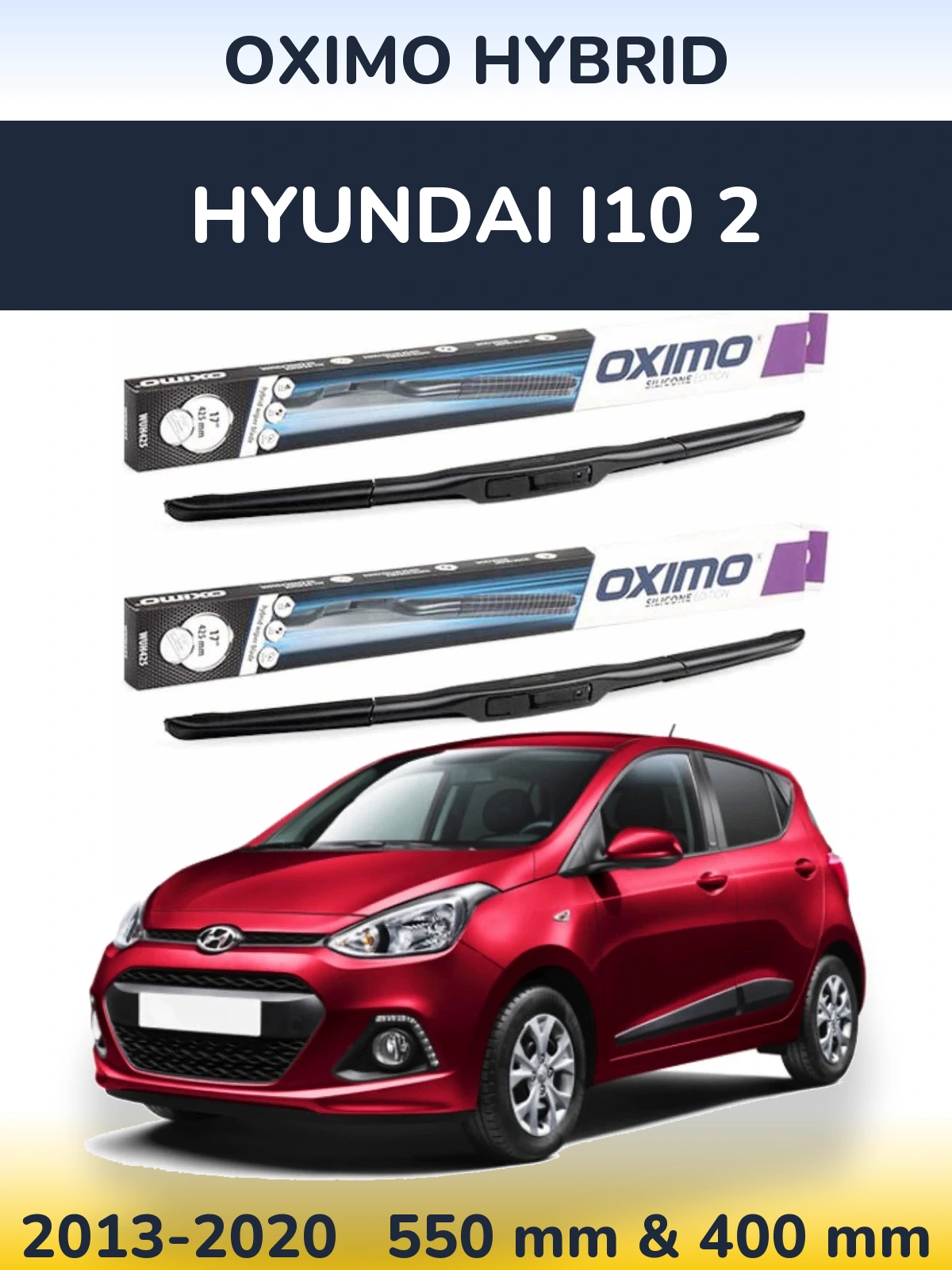 Front wiper blade set Oximo Hybrid 550 & 400 mm for Hyundai i10 2 2013-2020