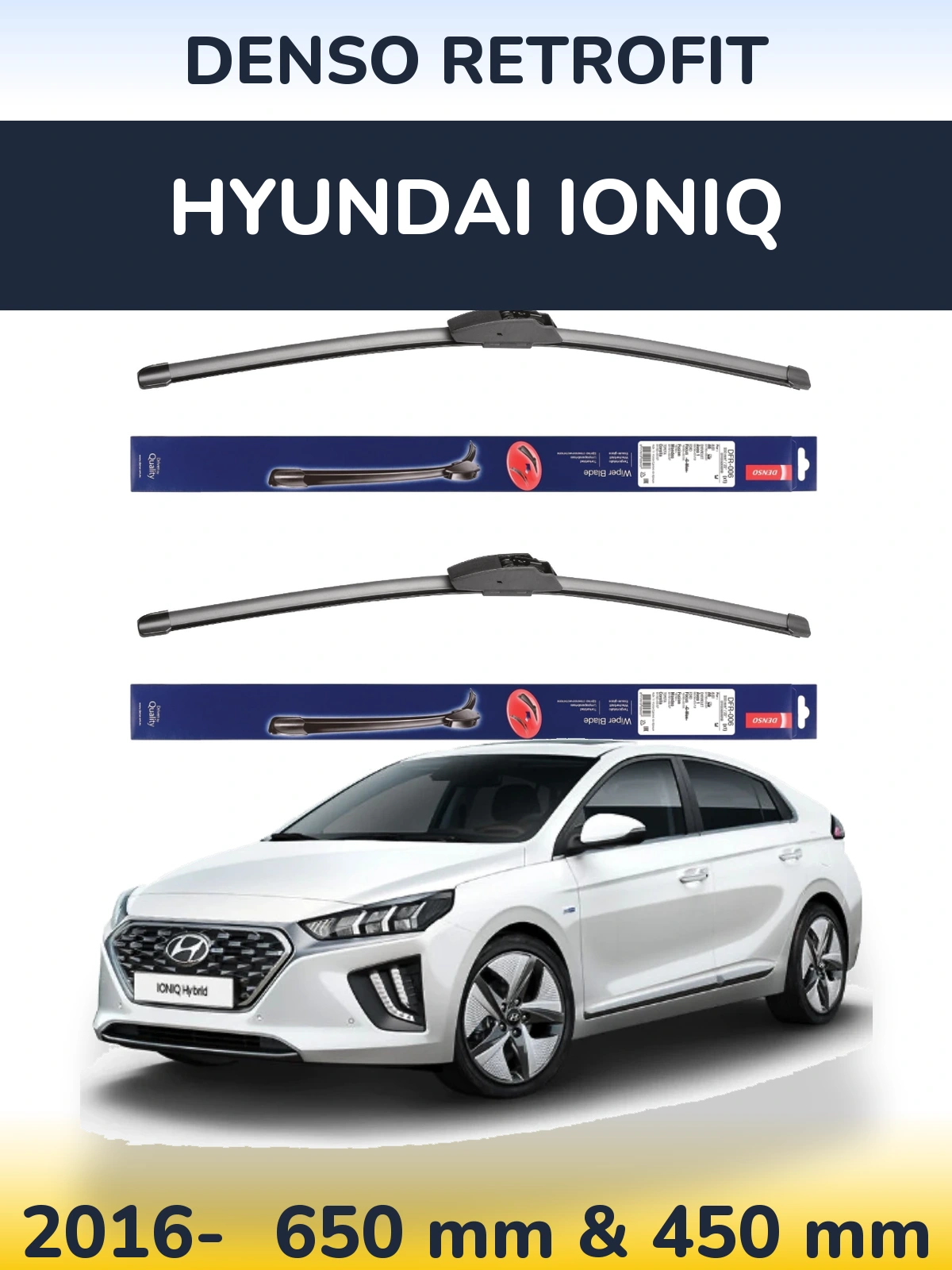 Front wiper blade set Denso Retrofit 650 & 450 mm for Hyundai IONIQ 2016-2026