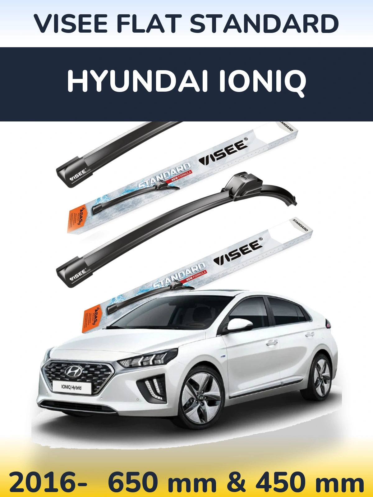 Front wiper blade set VISEE FLAT STANDARD 650 & 450 mm for Hyundai IONIQ 2016-2026