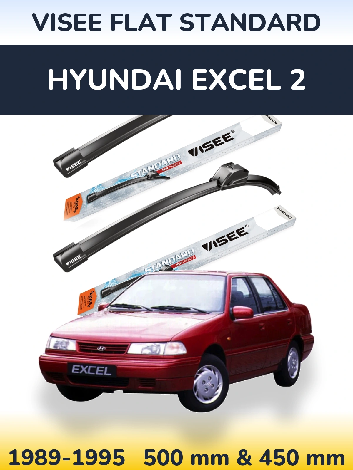 Front wiper blade set VISEE FLAT STANDARD 500 & 450 mm for Hyundai Excel 2 1989-1995