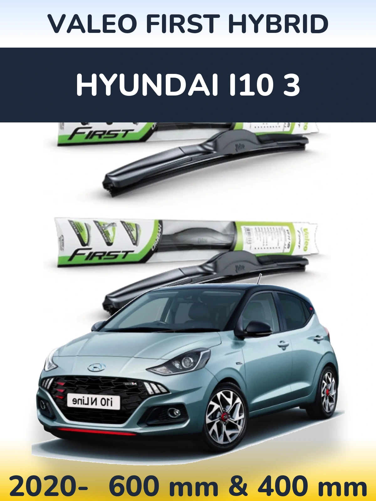 Front wiper blade set Valeo First Hybrid 600 & 400 mm for Hyundai i10 3 2020-2026