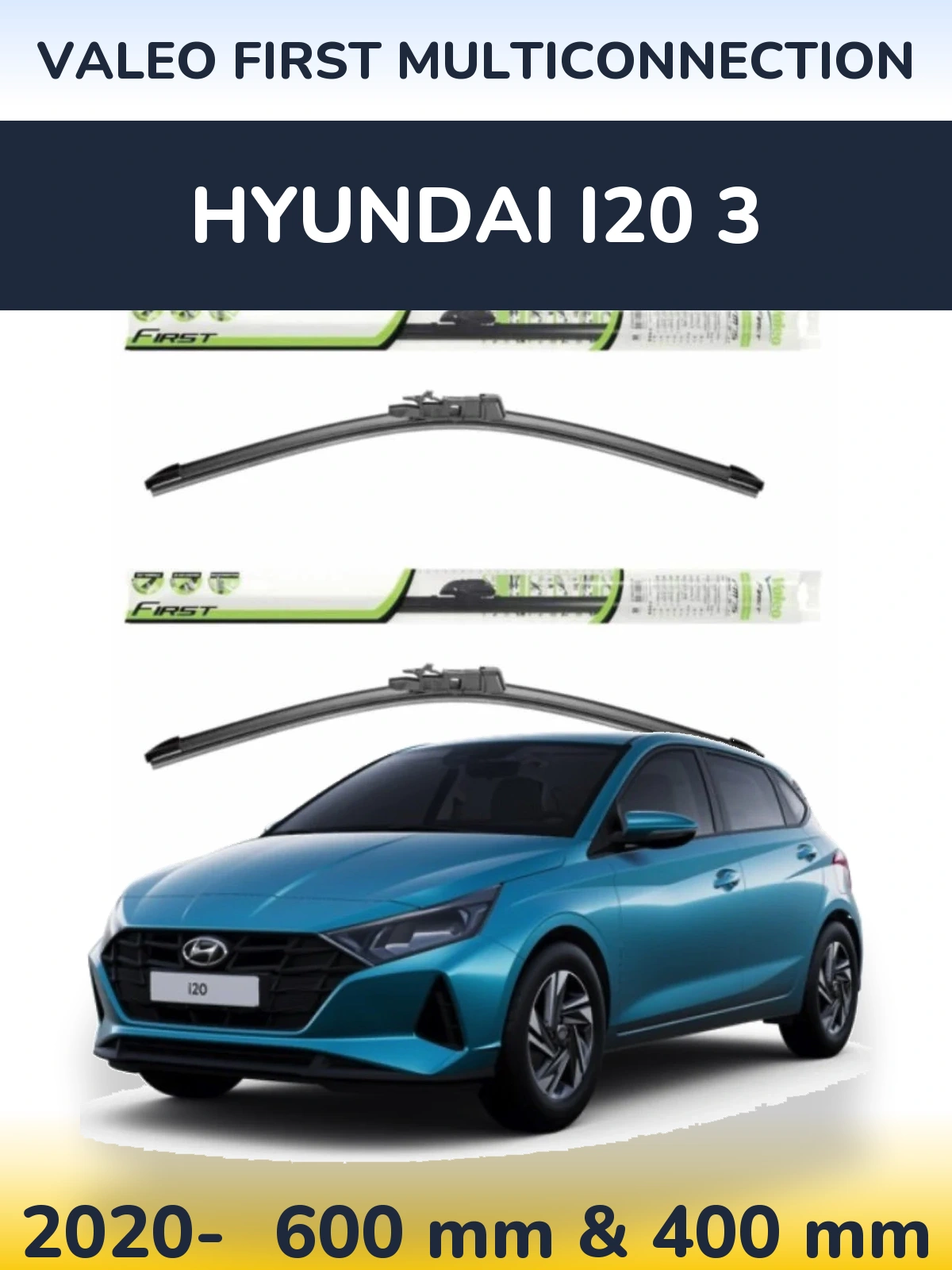 Комплект передних дворников Valeo First MultiConnection 600 & 400 мм для Hyundai i20 3 2020-2026