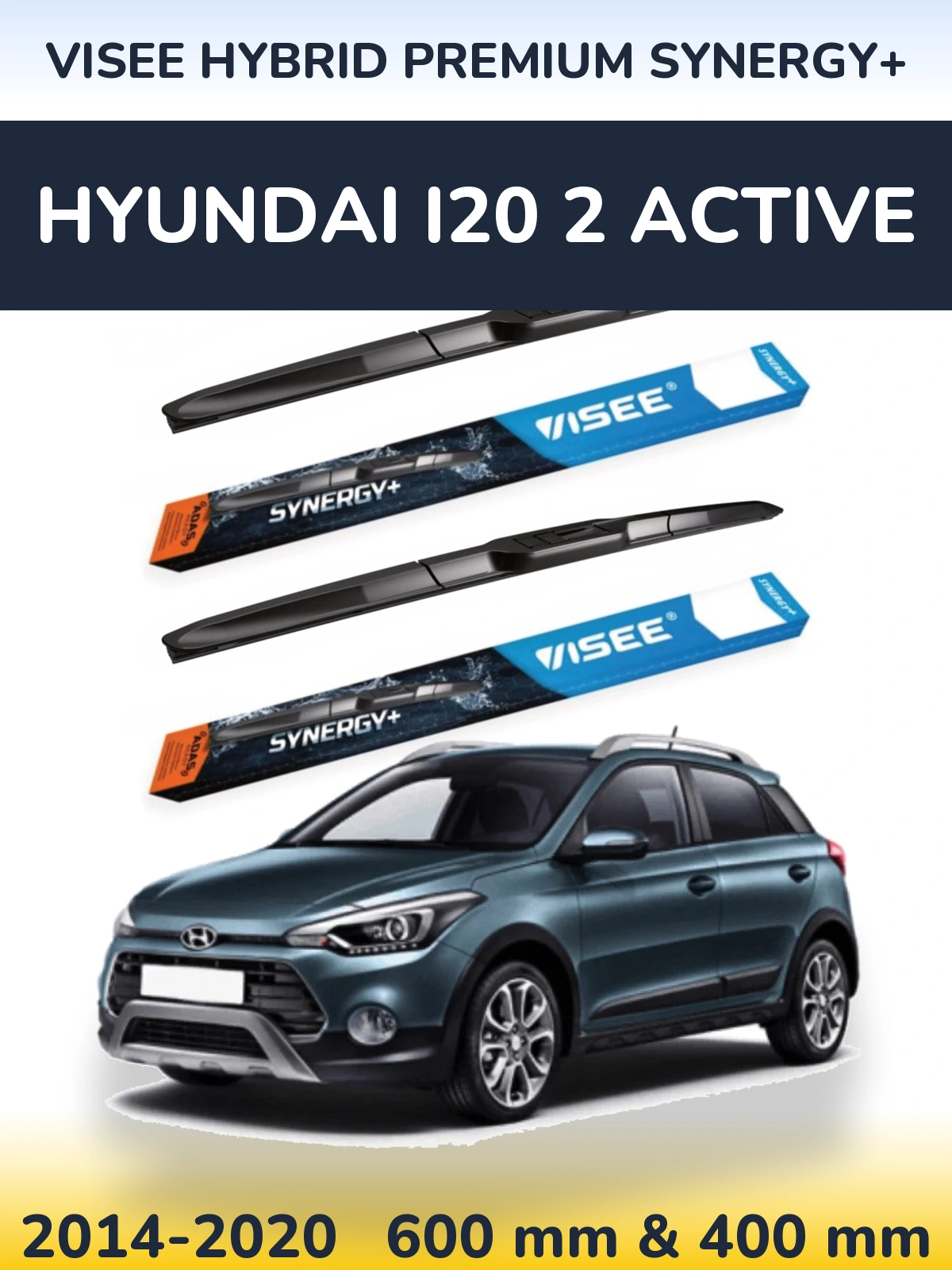Front wiper blade set VISEE HYBRID PREMIUM SYNERGY+ 600 & 400 mm for Hyundai i20 2 Active 2014-2020