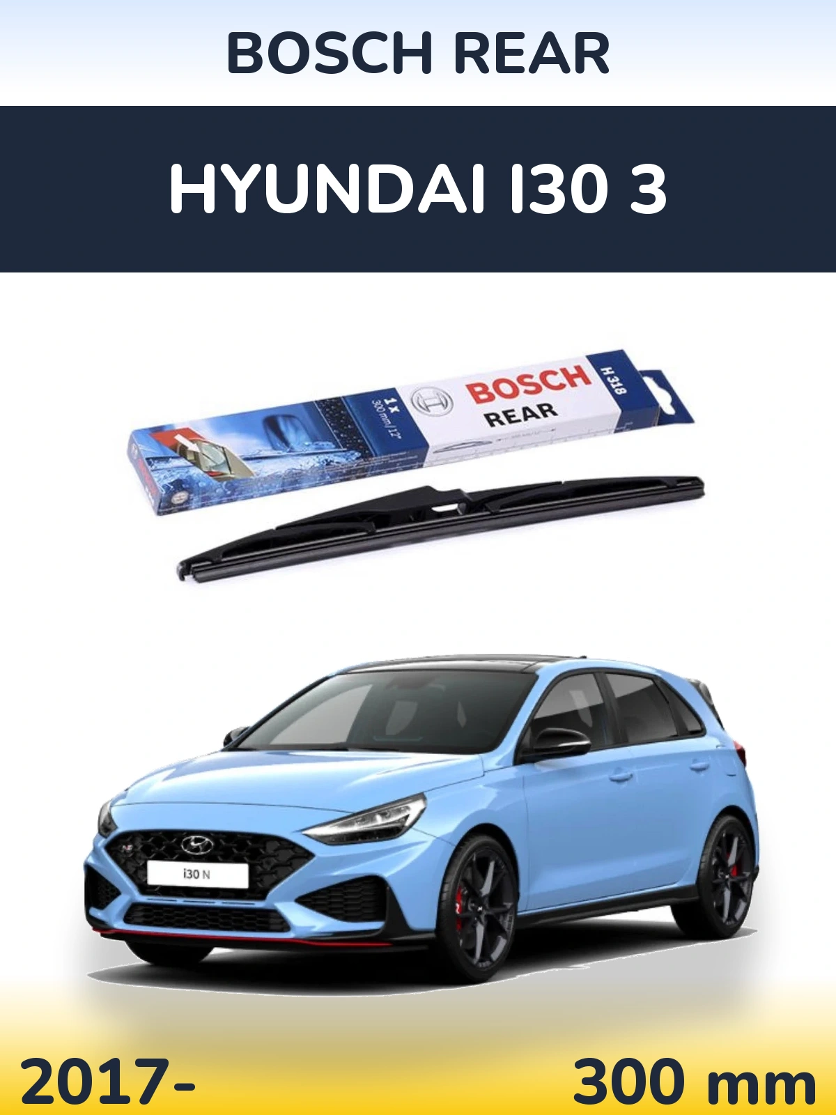 Задний дворник BOSCH Rear 300 мм для Hyundai i30 3 2017-2026