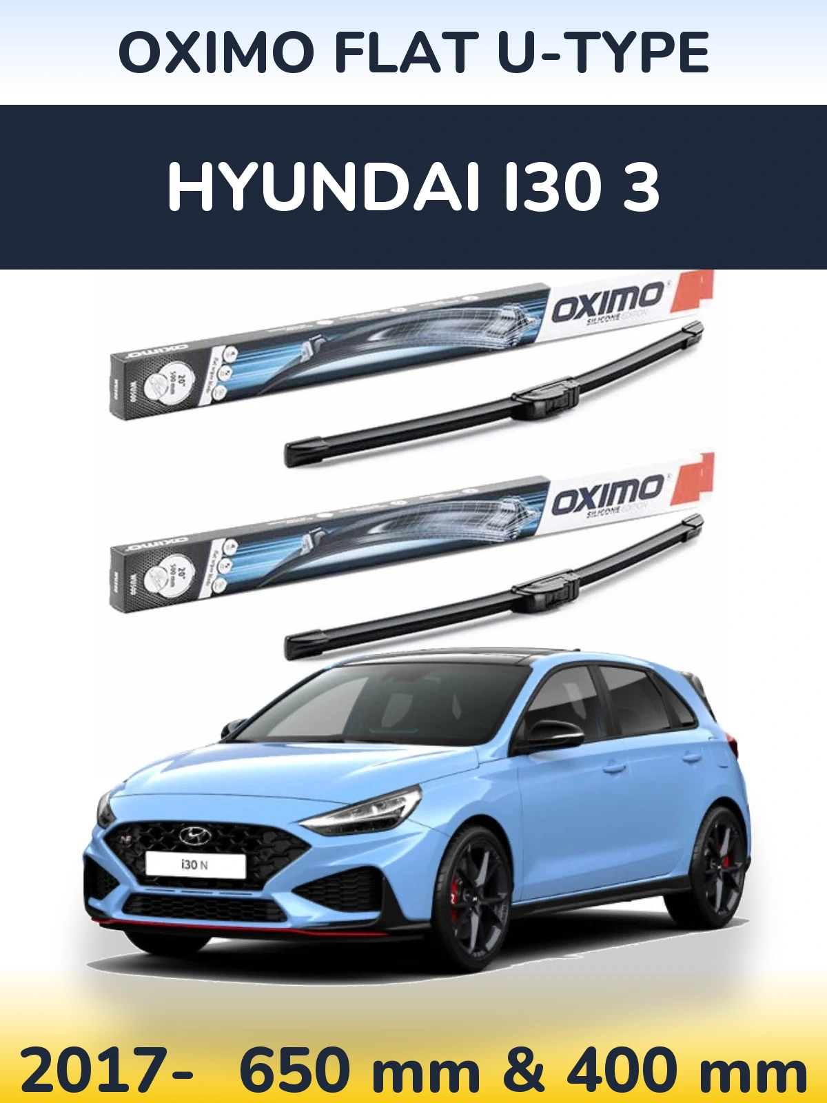 Front wiper blade set Oximo Flat U-type 650 & 400 mm for Hyundai i30 3 2017-2026