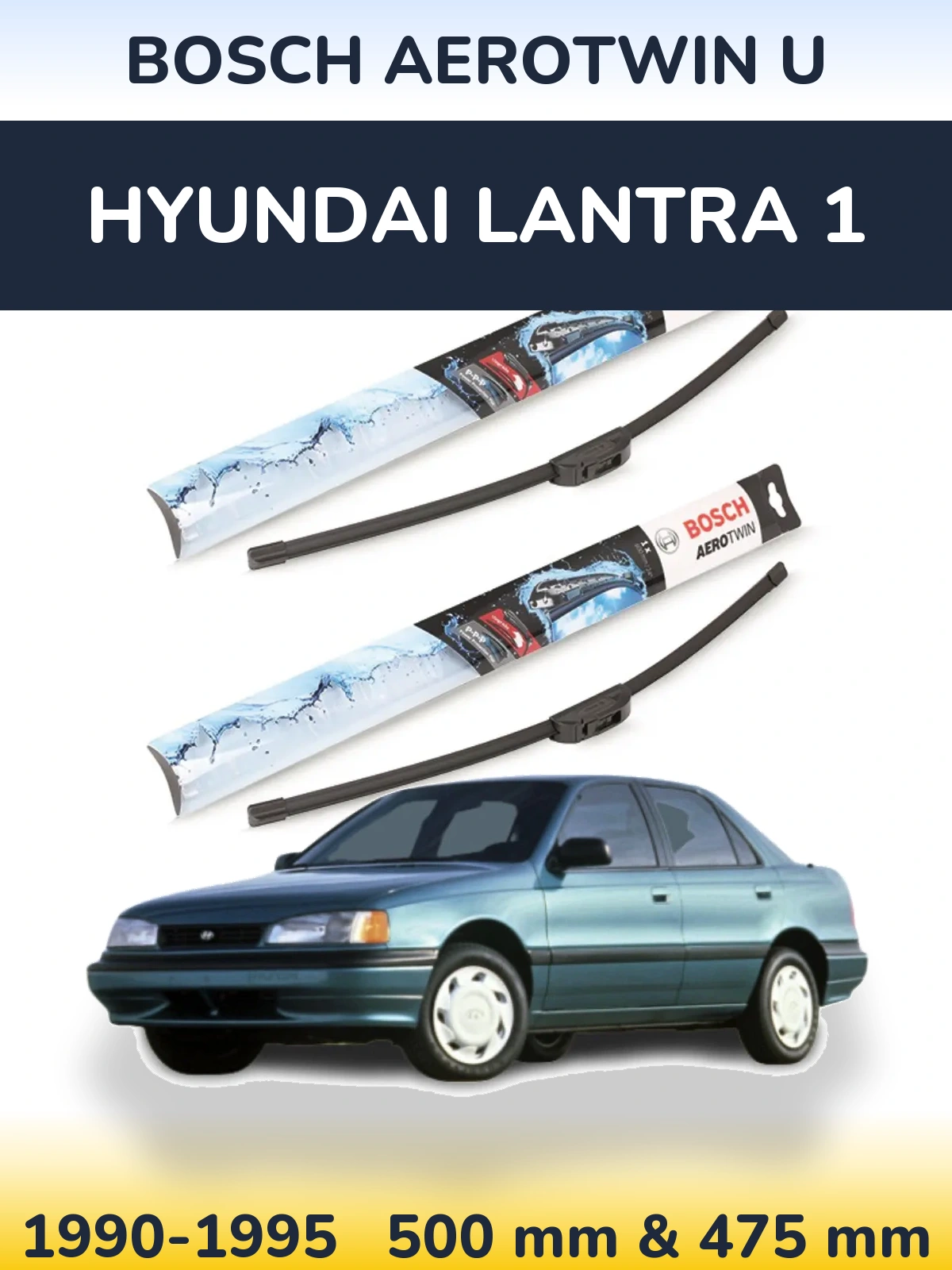 Front wiper blade set BOSCH AeroTwin U 500 & 475 mm for Hyundai Lantra 1 1990-1995