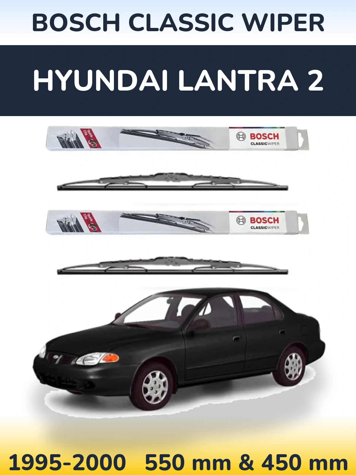 Front wiper blade set BOSCH Classic Wiper 550 & 450 mm for Hyundai Lantra 2 1995-2000