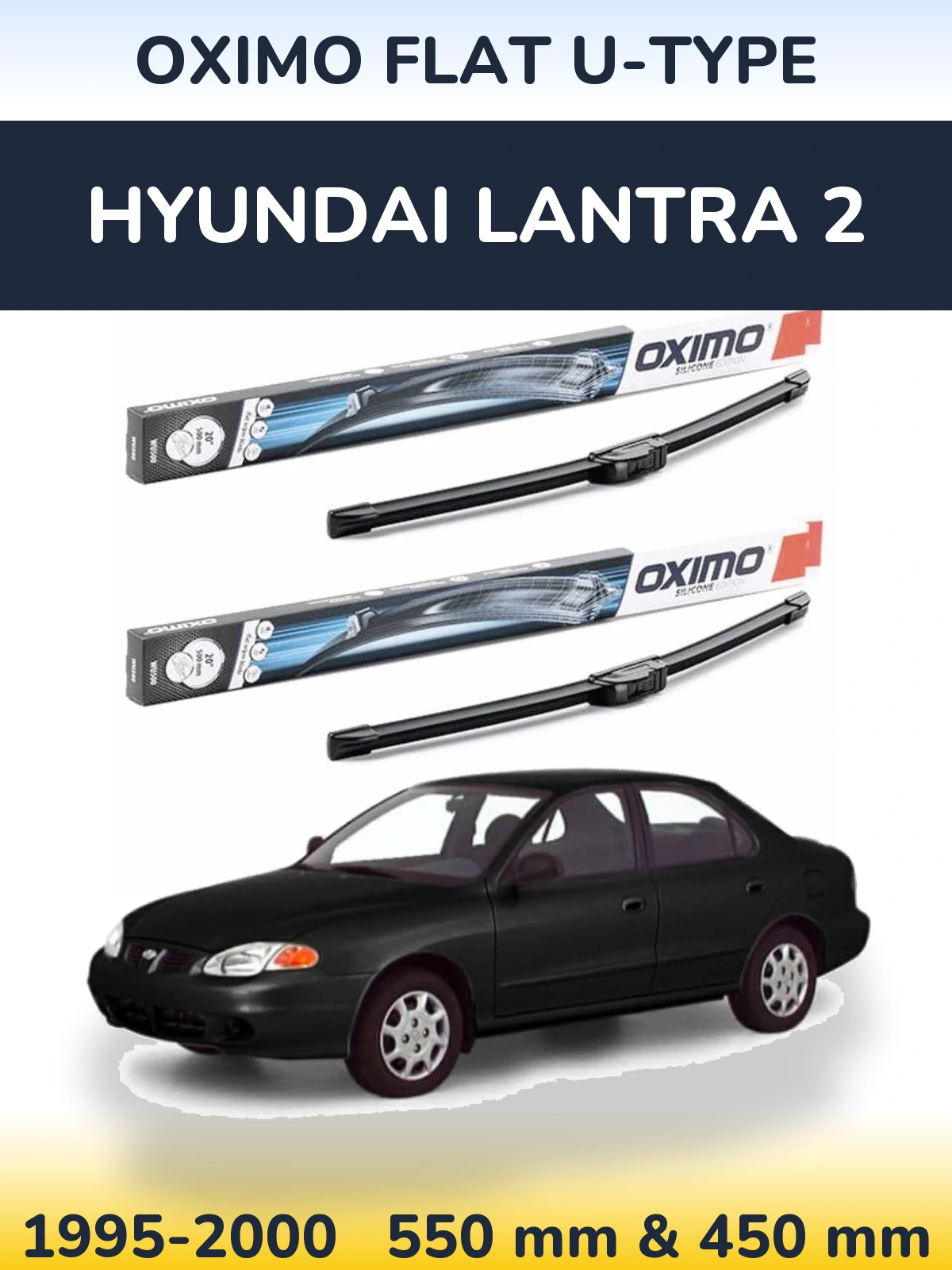 Front wiper blade set Oximo Flat U-type 550 & 450 mm for Hyundai Lantra 2 1995-2000