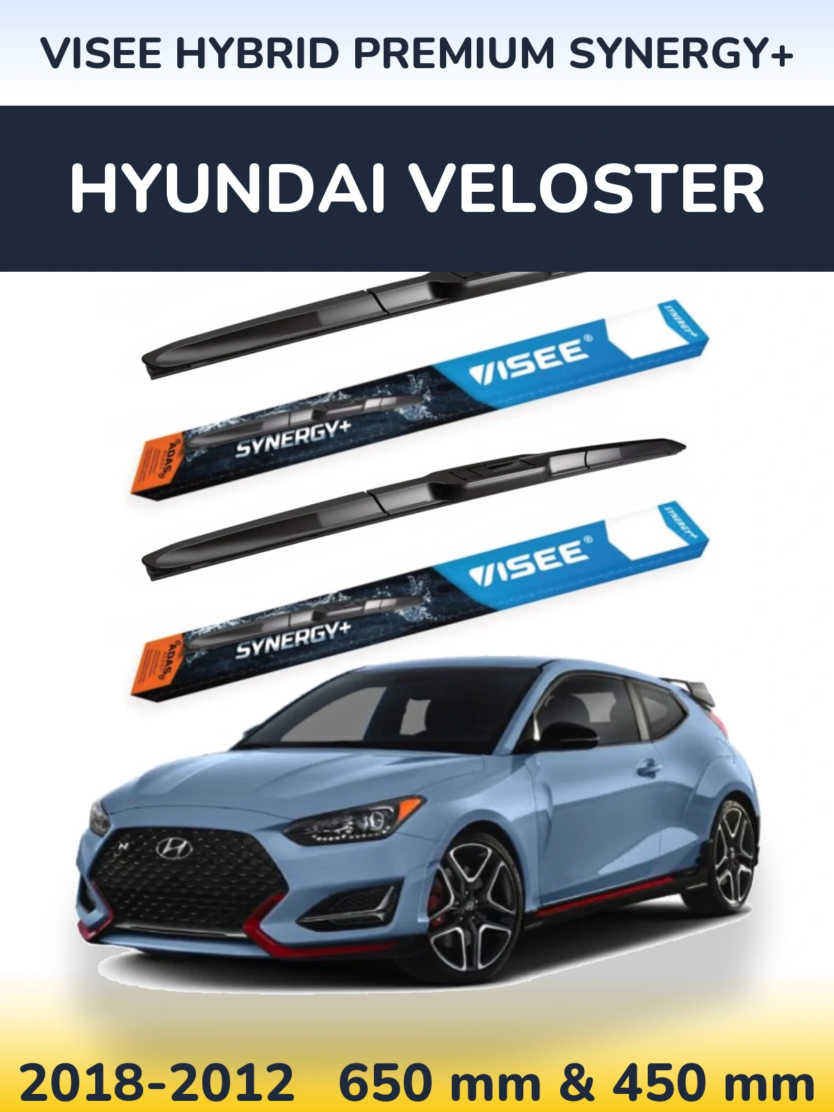 Front wiper blade set VISEE HYBRID PREMIUM SYNERGY+ 650 & 450 mm for Hyundai Veloster 2018-2012