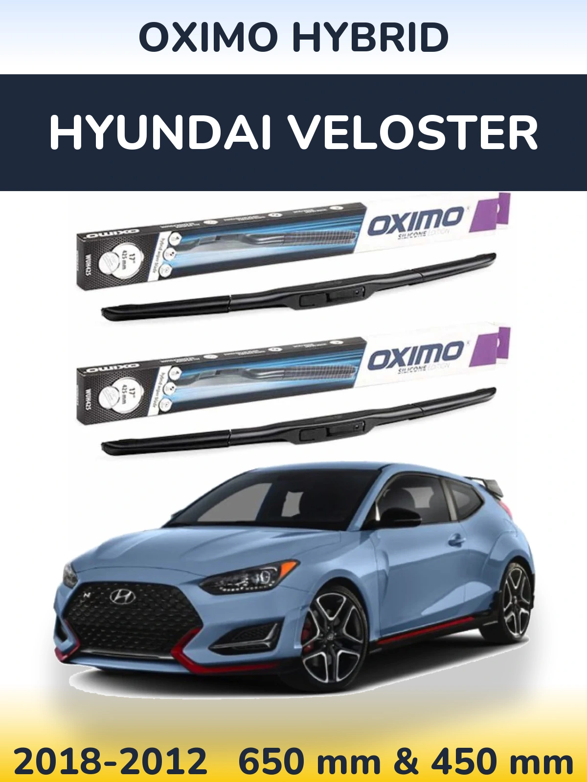 Комплект передніх щіток Oximo Hybrid 650 & 450 мм для Hyundai Veloster 2018-2012
