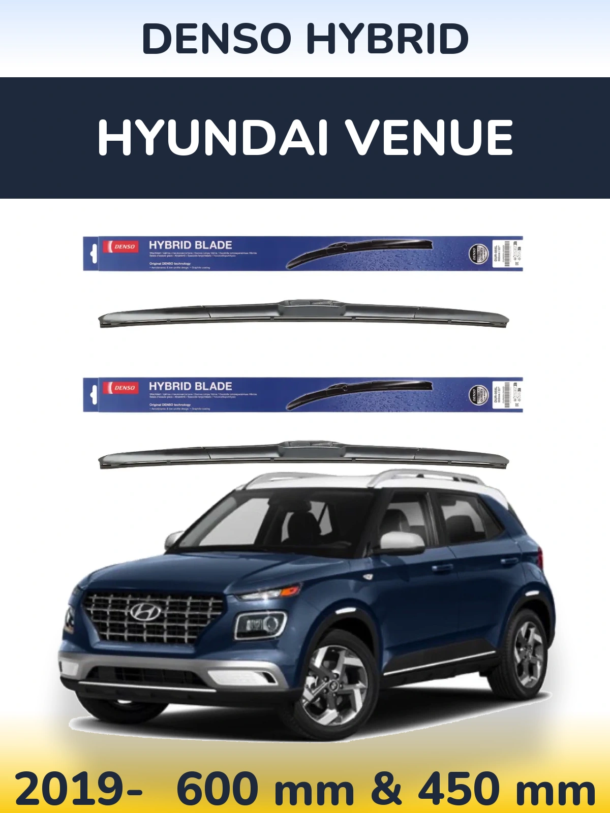 Front wiper blade set Denso Hybrid 600 & 450 mm for Hyundai Venue 2019-2026