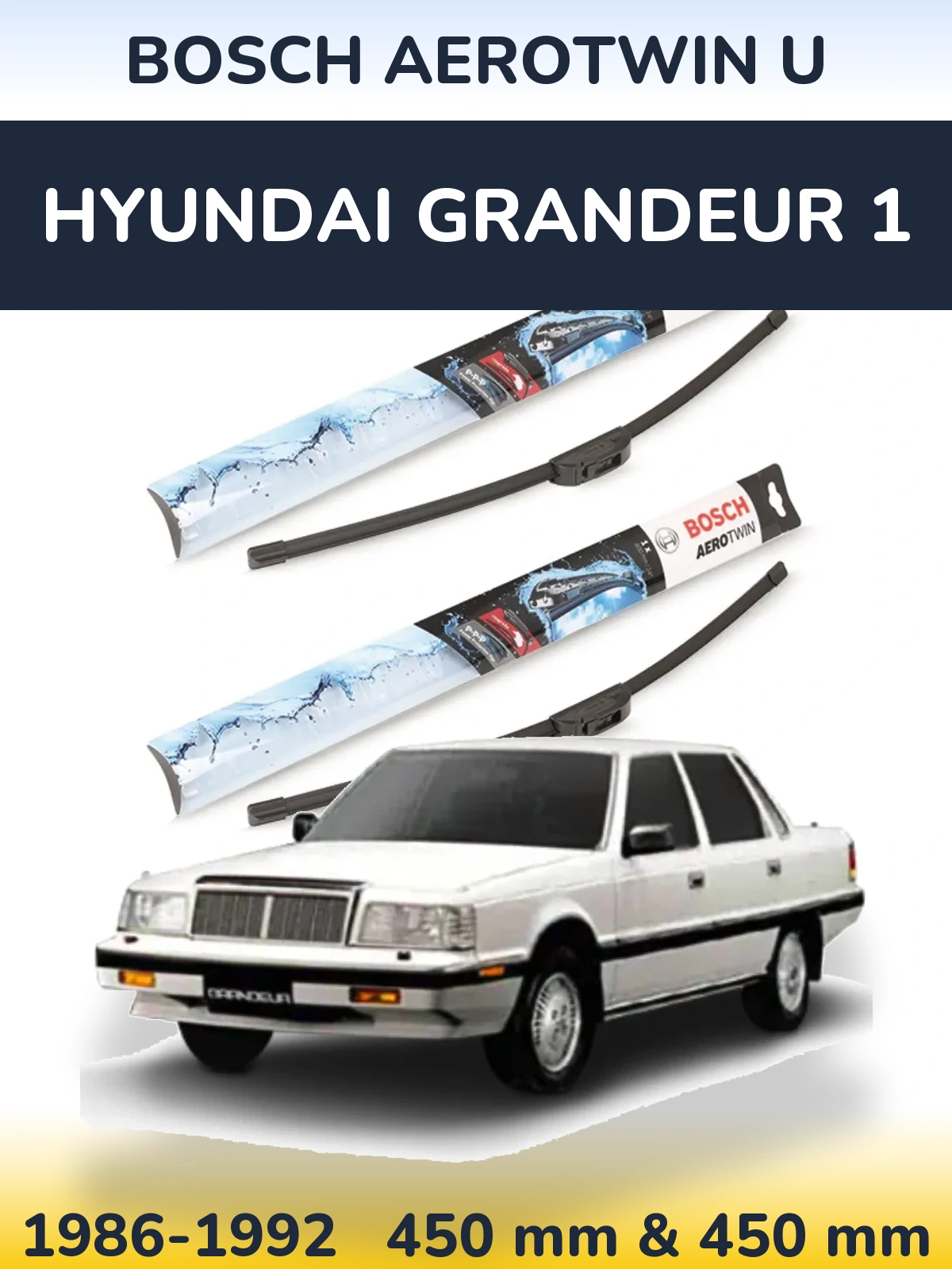 Front wiper blade set BOSCH AeroTwin U 450 & 450 mm for Hyundai Grandeur 1 1986-1992