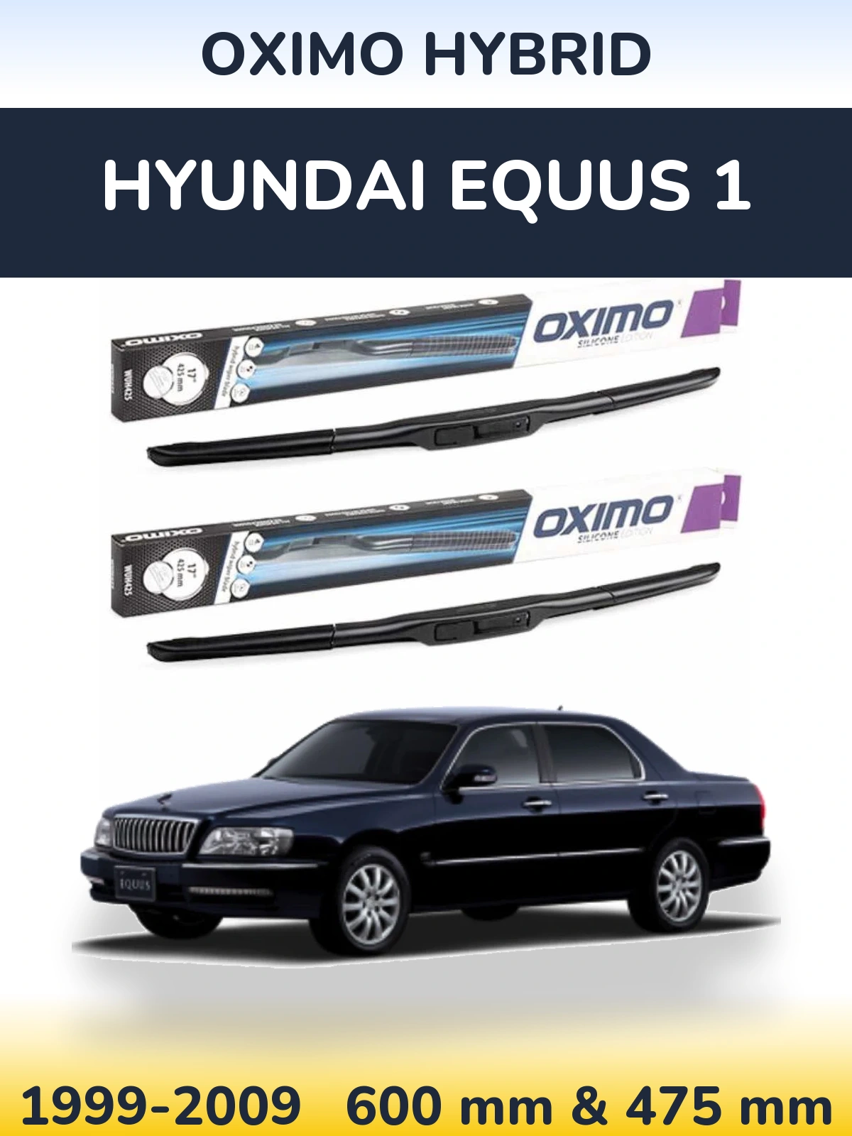 Комплект передніх щіток Oximo Hybrid 600 & 475 мм для Hyundai Equus 1 1999-2009