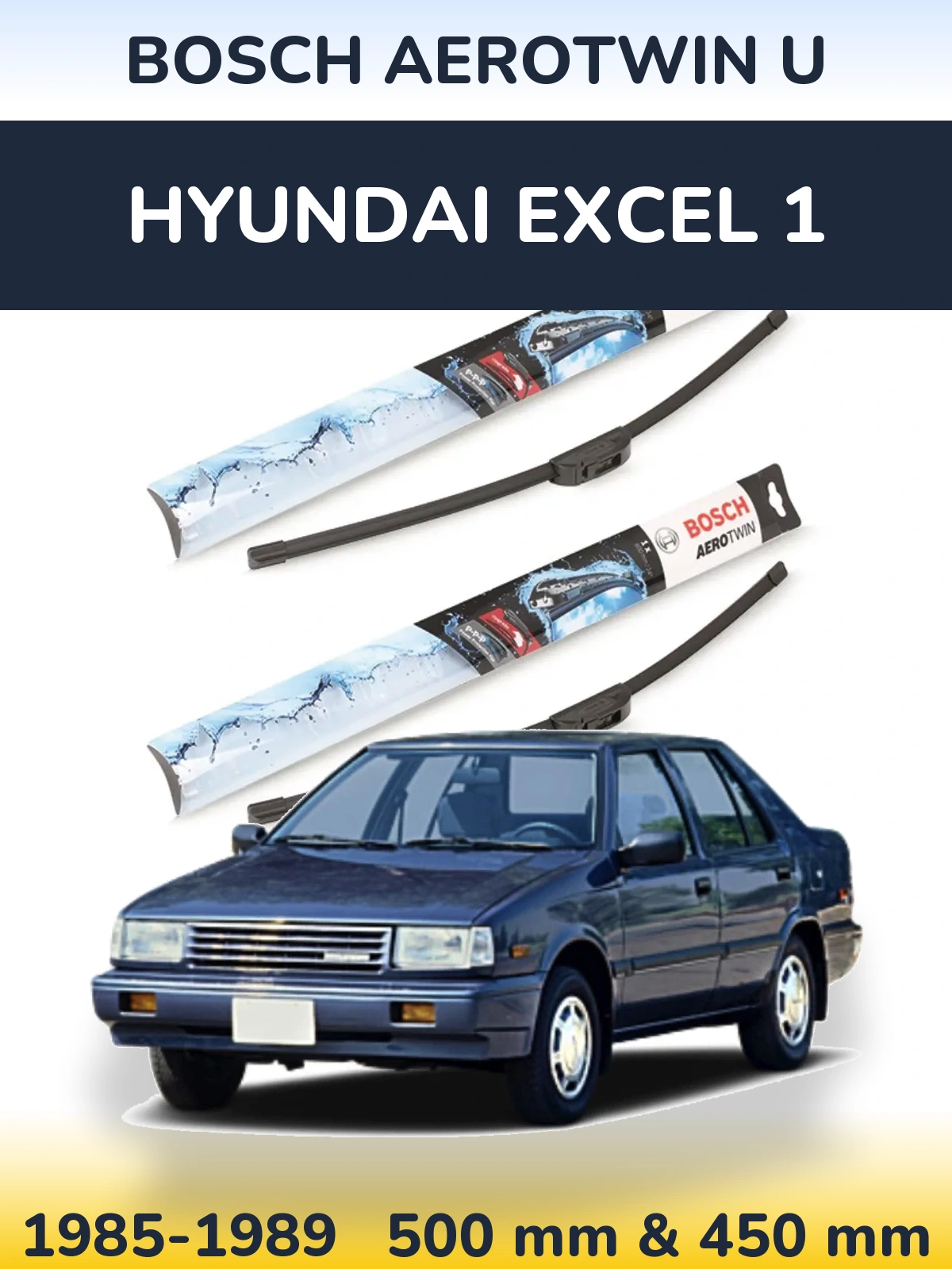 Комплект передних дворников BOSCH AeroTwin U 500 & 450 мм для Hyundai Excel 1 1985-1989