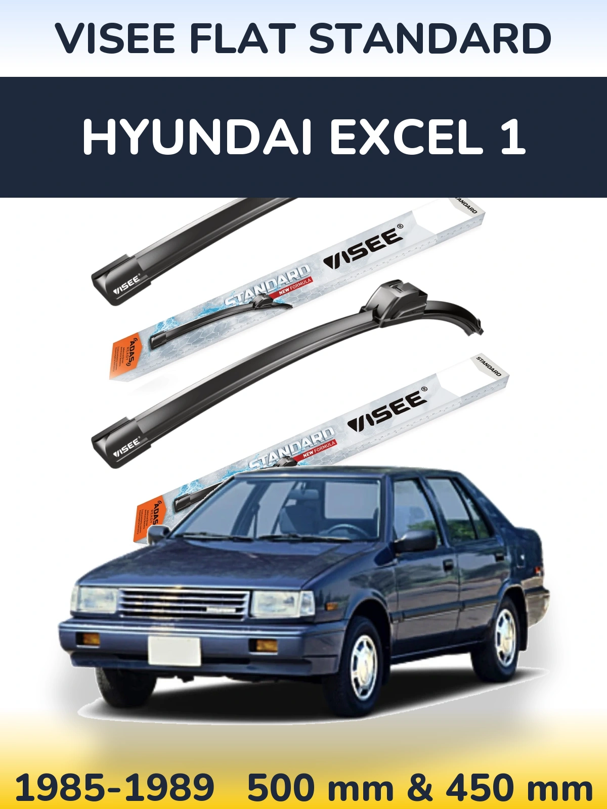 Front wiper blade set VISEE FLAT STANDARD 500 & 450 mm for Hyundai Excel 1 1985-1989