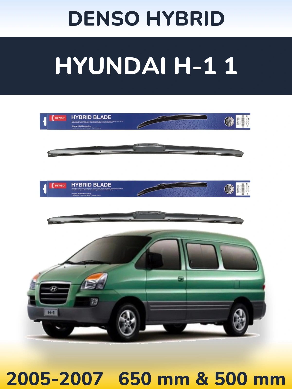 Front wiper blade set Denso Hybrid 650 & 500 mm for Hyundai H-1 1 2005-2007